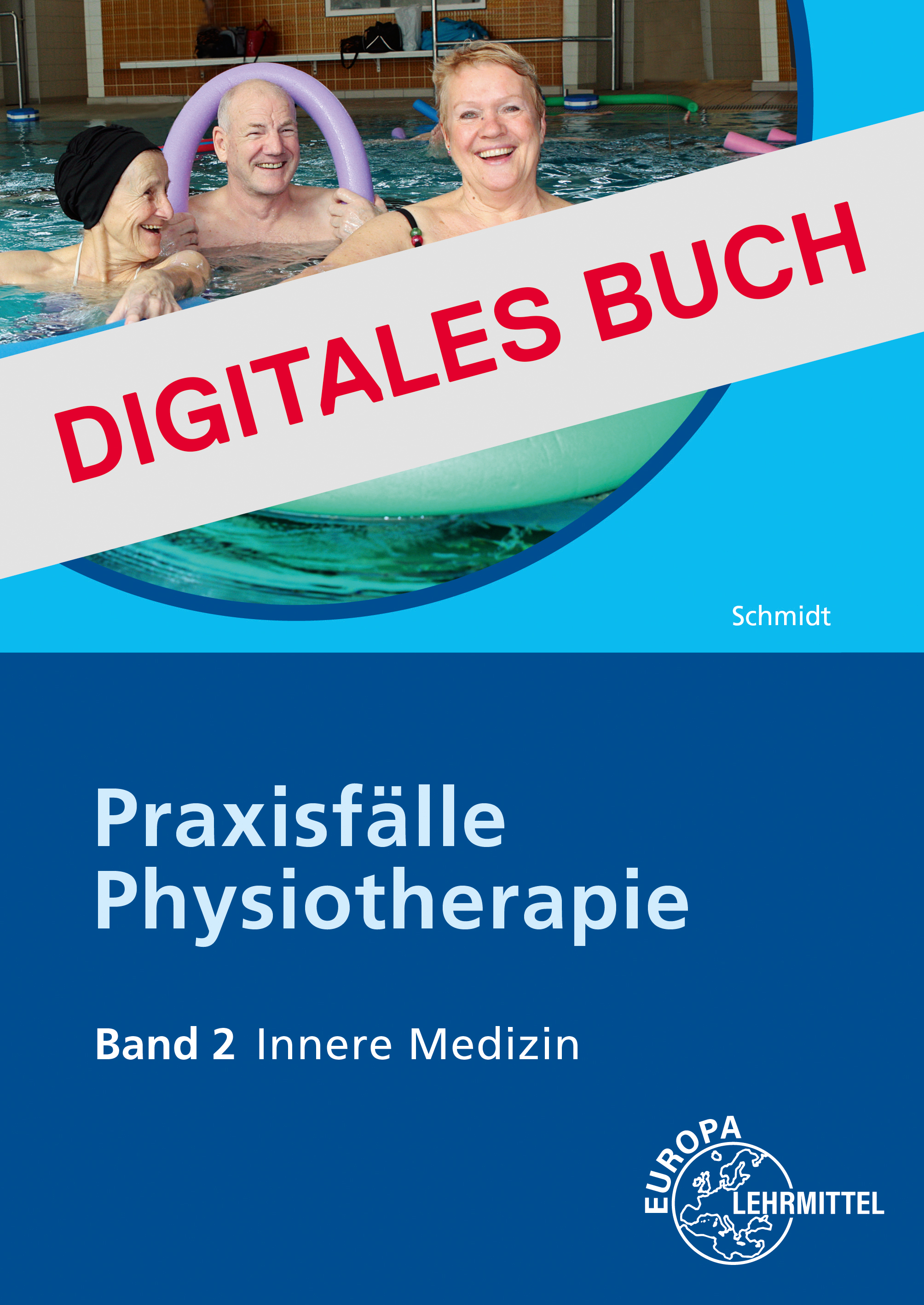 Praxisfälle Physiotherapie, Band 2, Innere Medizin - Digitales Buch