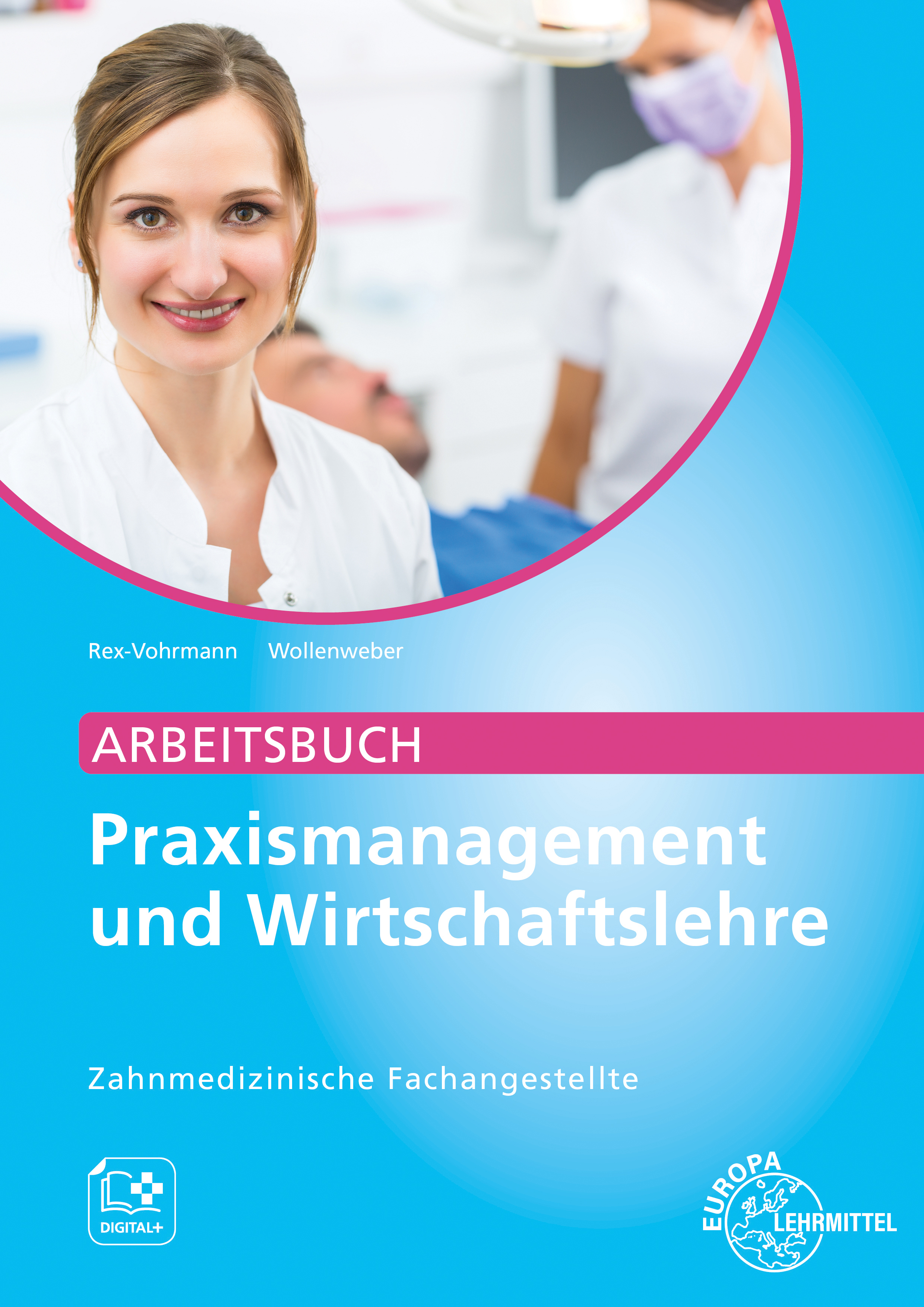 Arbeitsbuch Praxismanagement und Wirtschaftslehre, ZFA