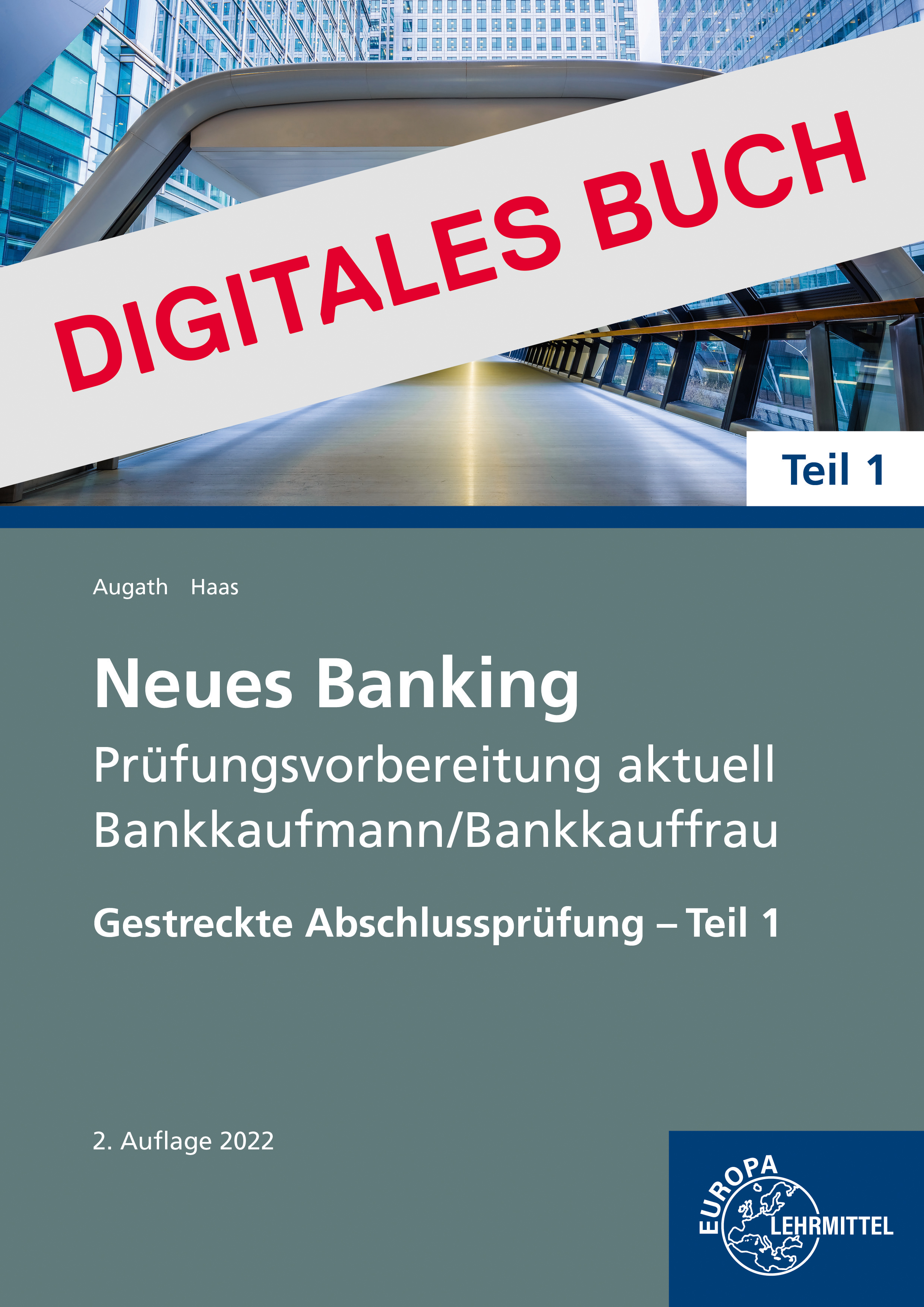 Neues Banking Prüfungsvorb. Bankkaufl. Gestr. Abschlussprüf. Teil 1 Digit. Buch