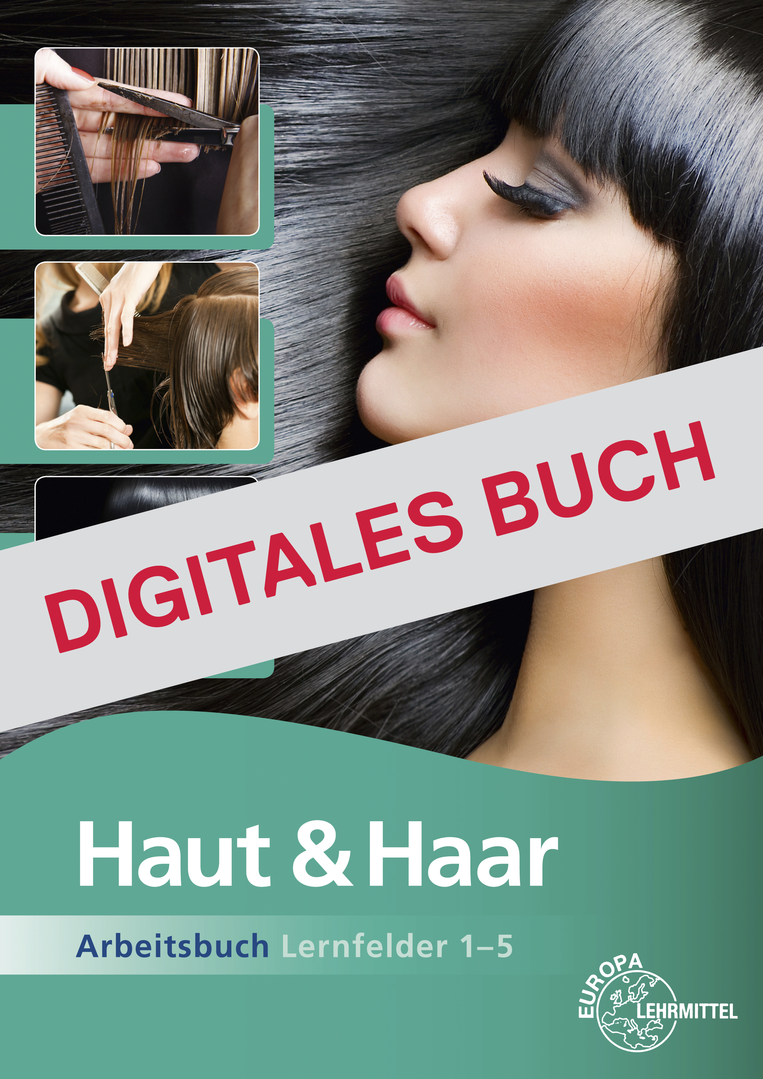 Haut und Haar Arbeitsbuch LF 1-5 - Digitales Buch