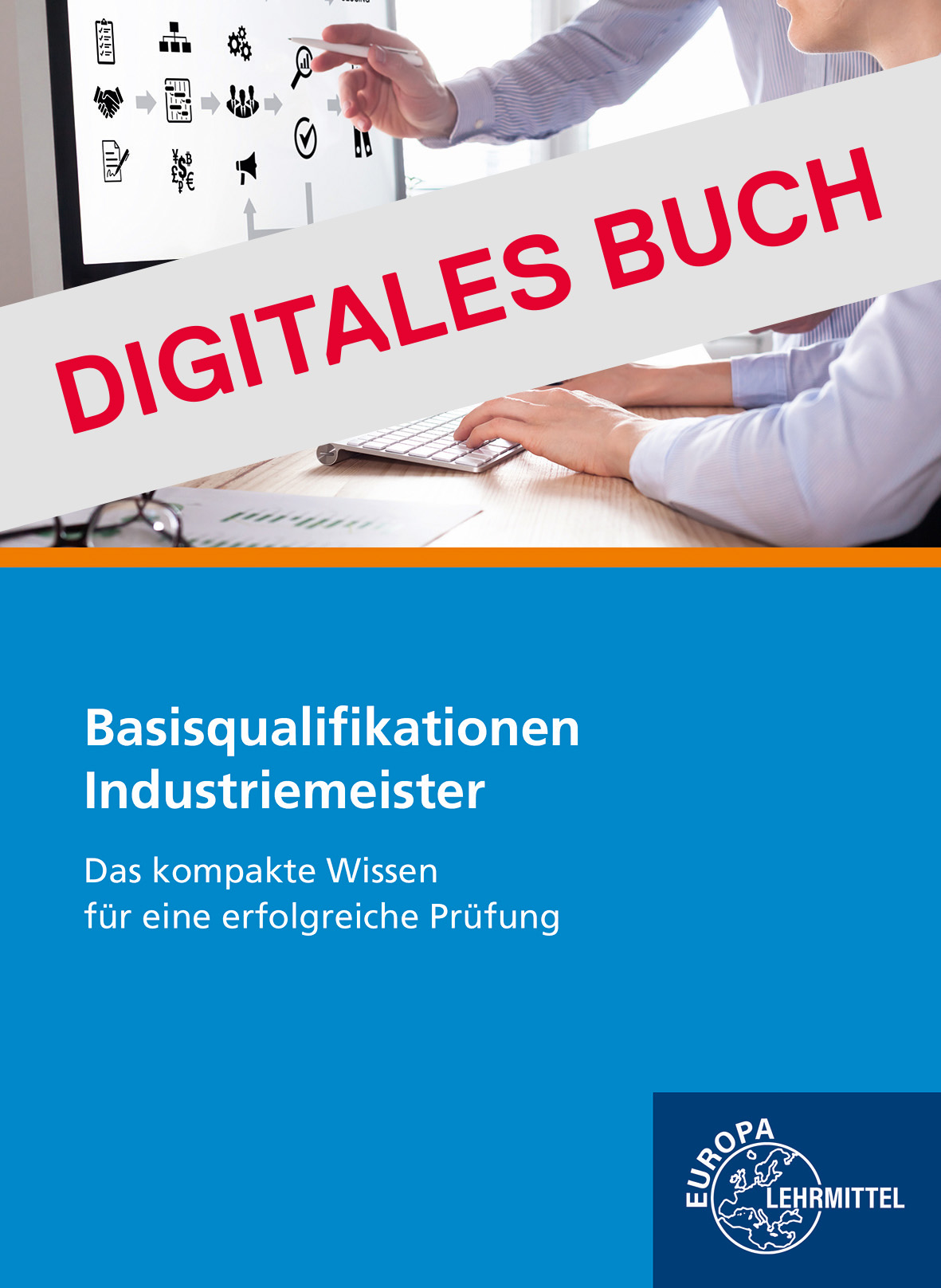 Industriemeister Basisqualifikationen - Digitales Buch