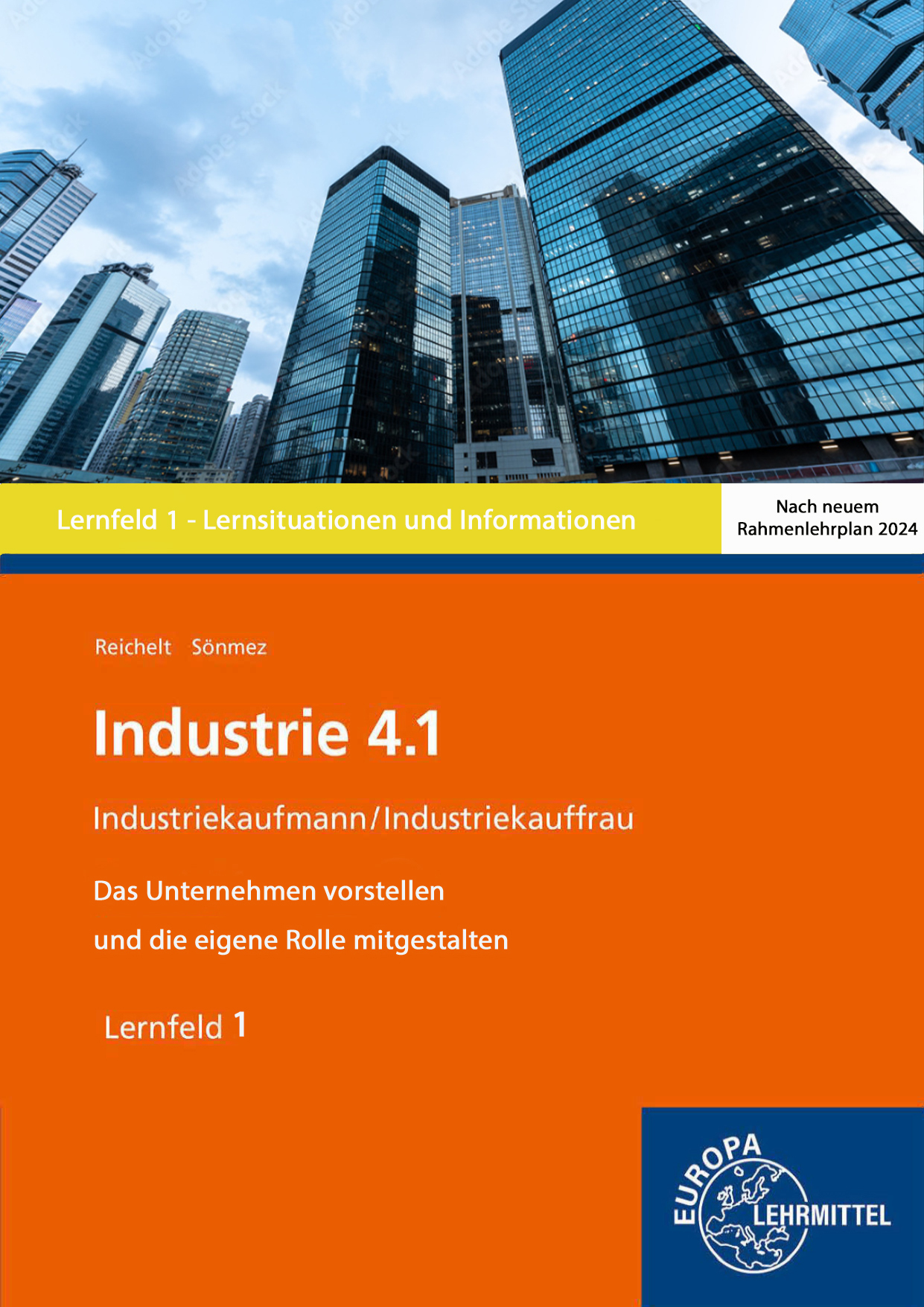 Industrie 4.1, Das Unternehmen vorstellen und die eigene Rolle mitgestalten, LF 1