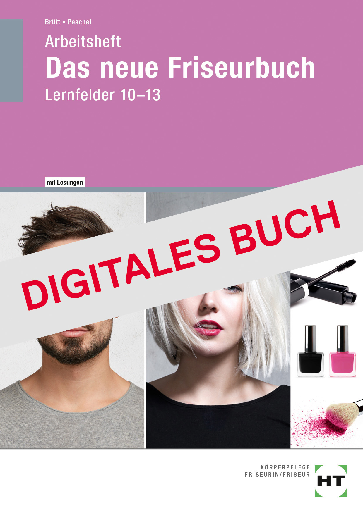 Lösungen zu 64284 Arbeitsheft Das neue Friseurbuch LF 10-13 - Digitales Buch