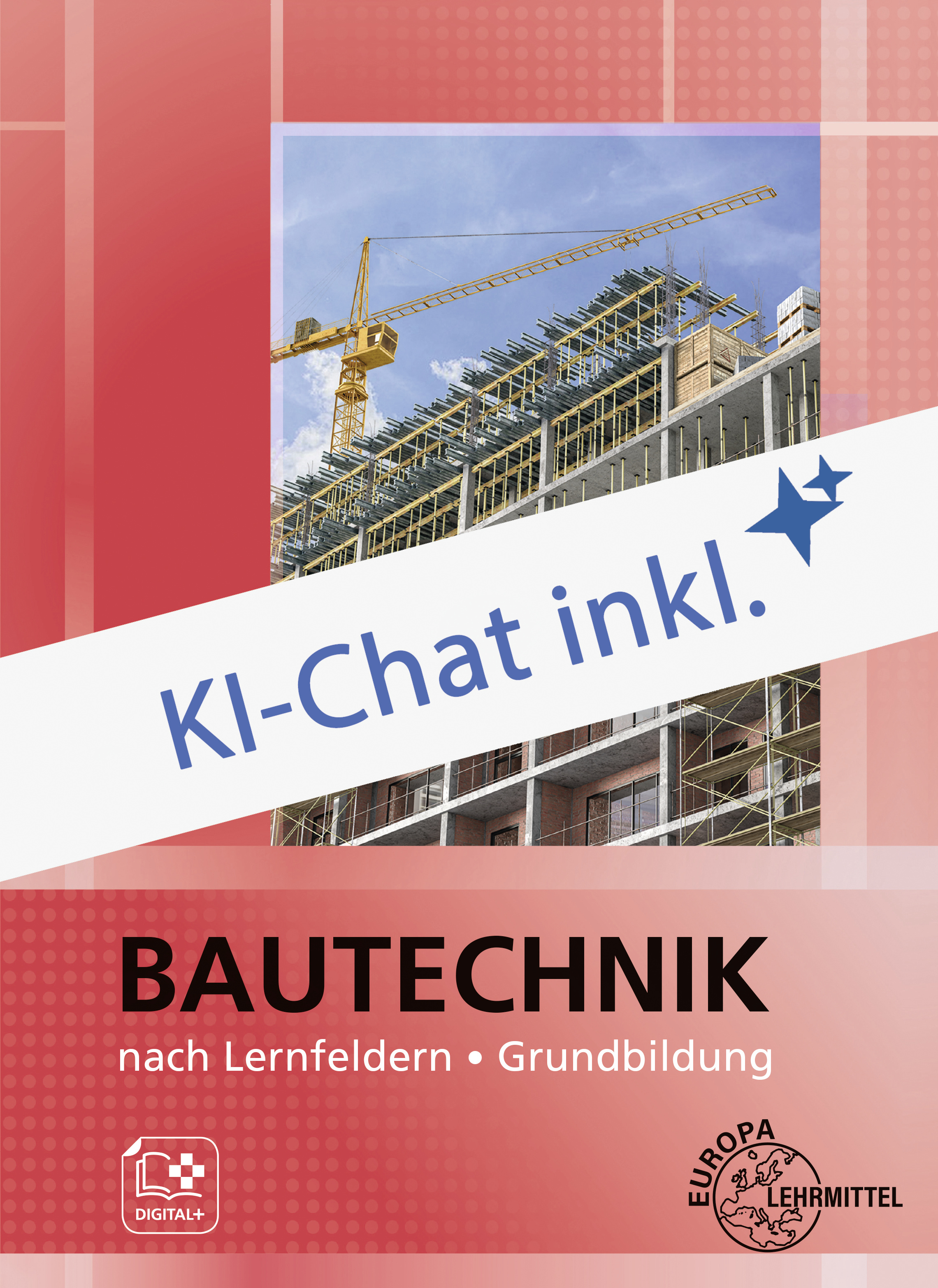 Bautechnik nach Lernfeldern – Grundbildung