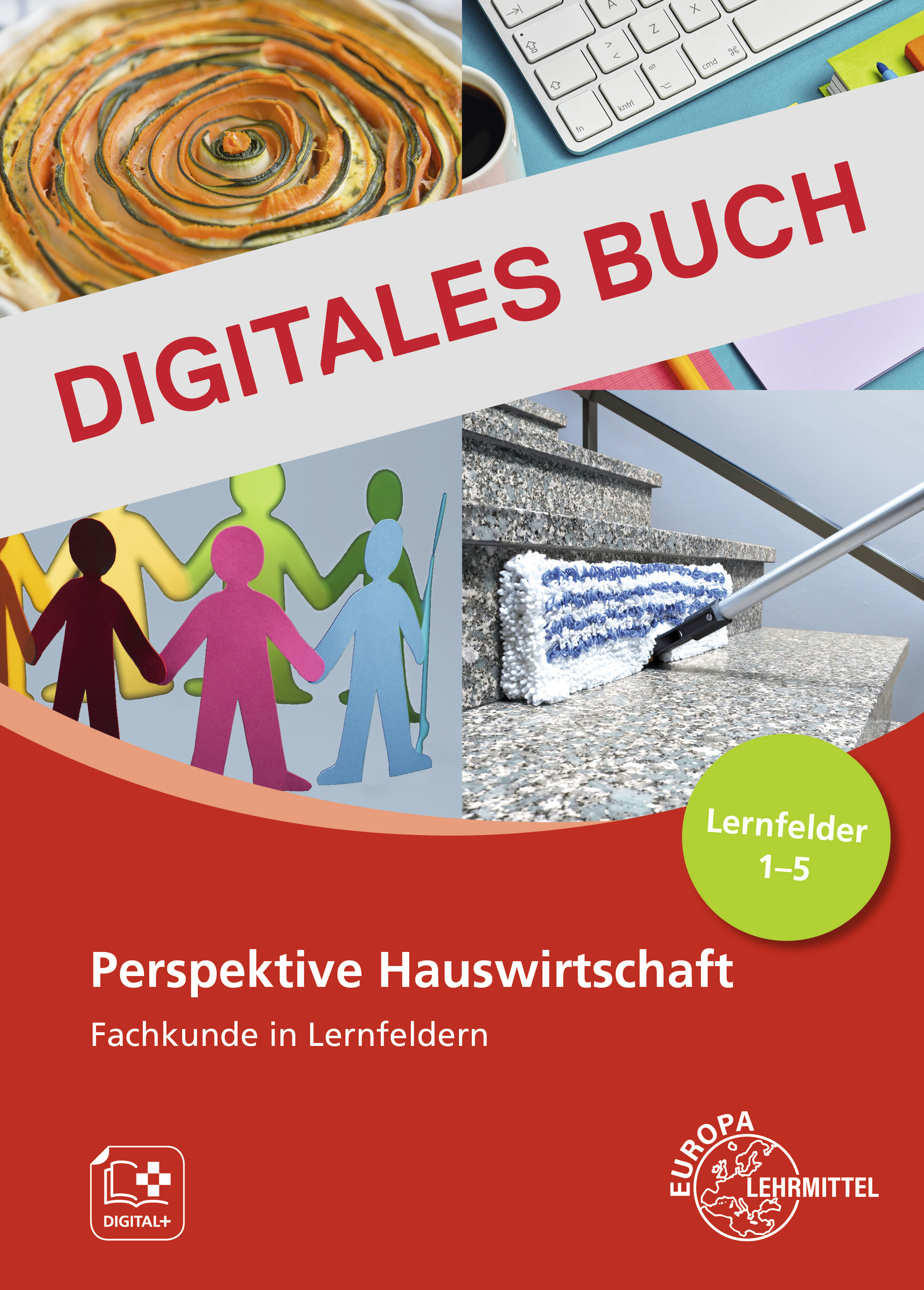 Perspektive Hauswirtschaft - Band 1 (LF1-5) - Digitales Buch