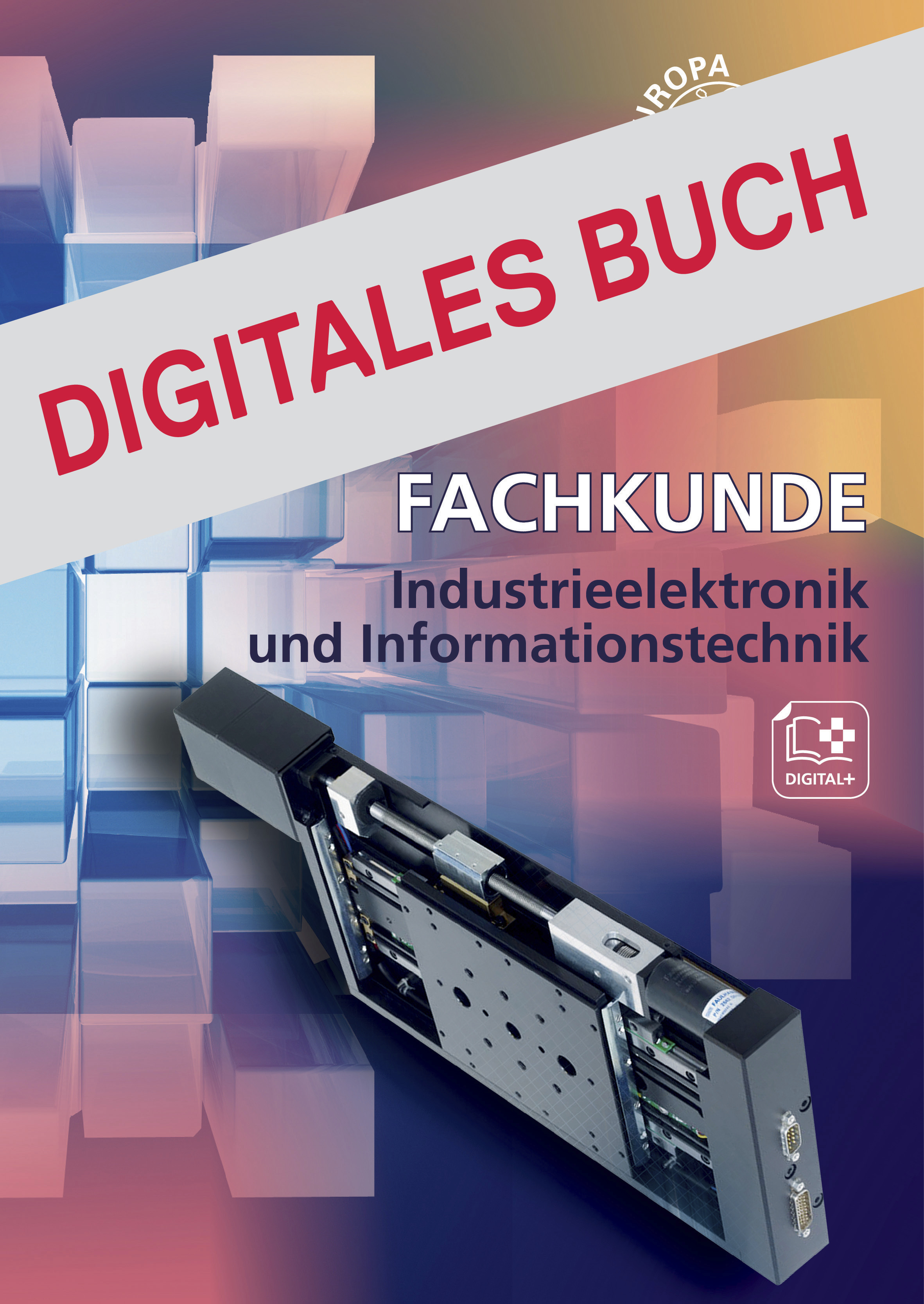 Fachkunde Industrieelektronik und Informationstechnik - Digitales Buch