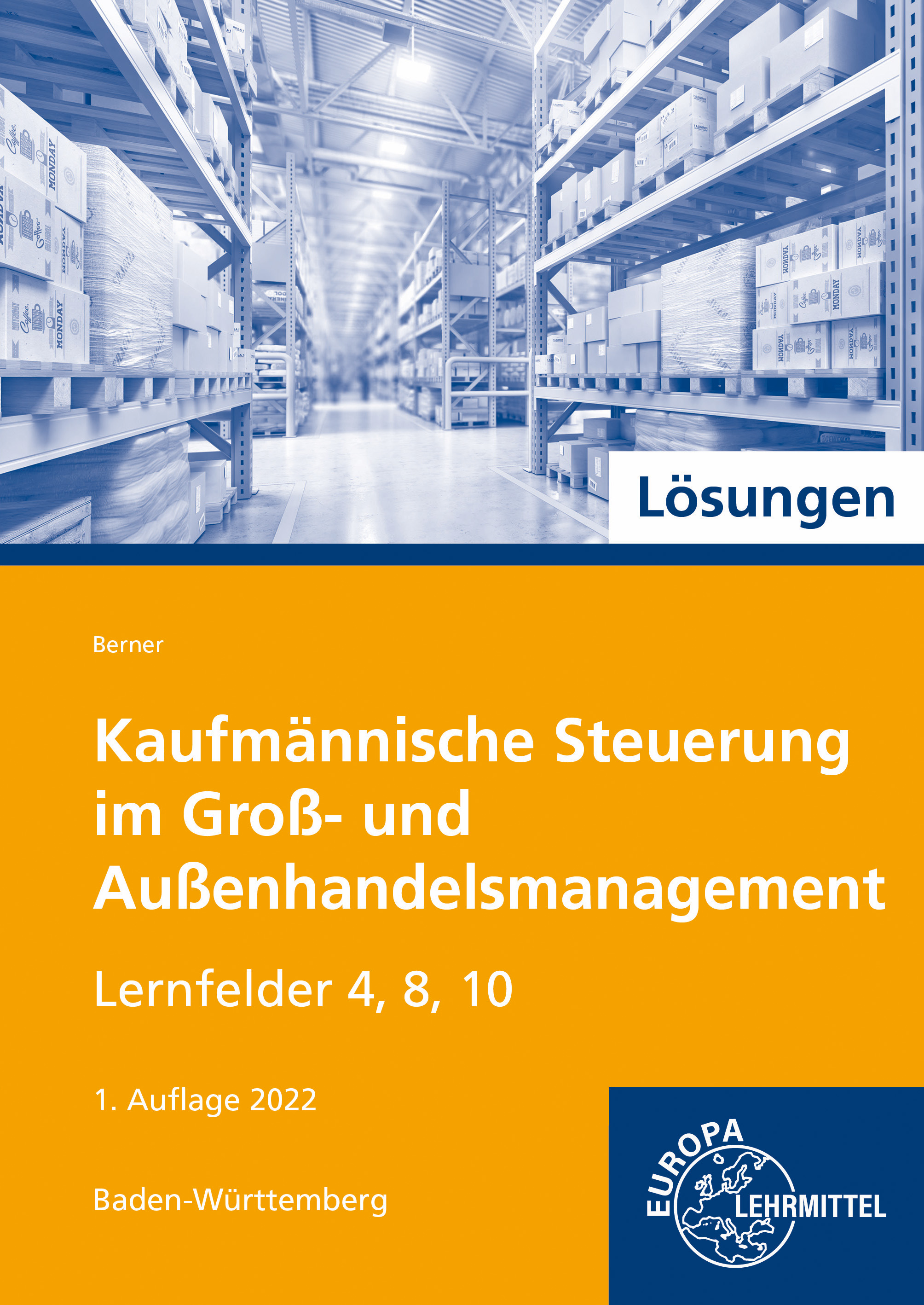Lösungen zu 72333 Kaufmännische Steuerung im Groß- und Außenhandelsmanagement