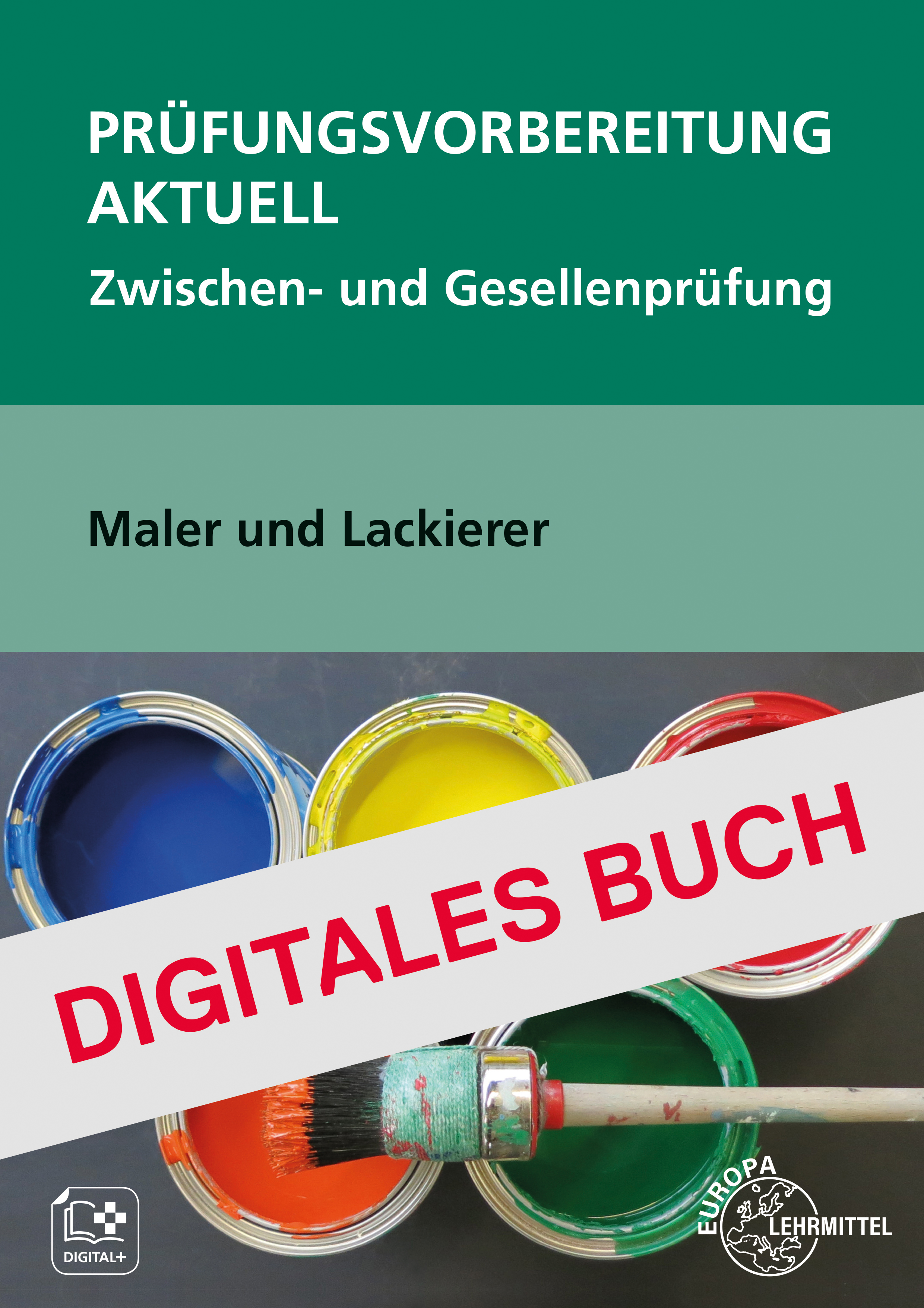PV aktuell -Zwischen- und Gesellenprüfung Maler und Lackierer - Digitales Buch