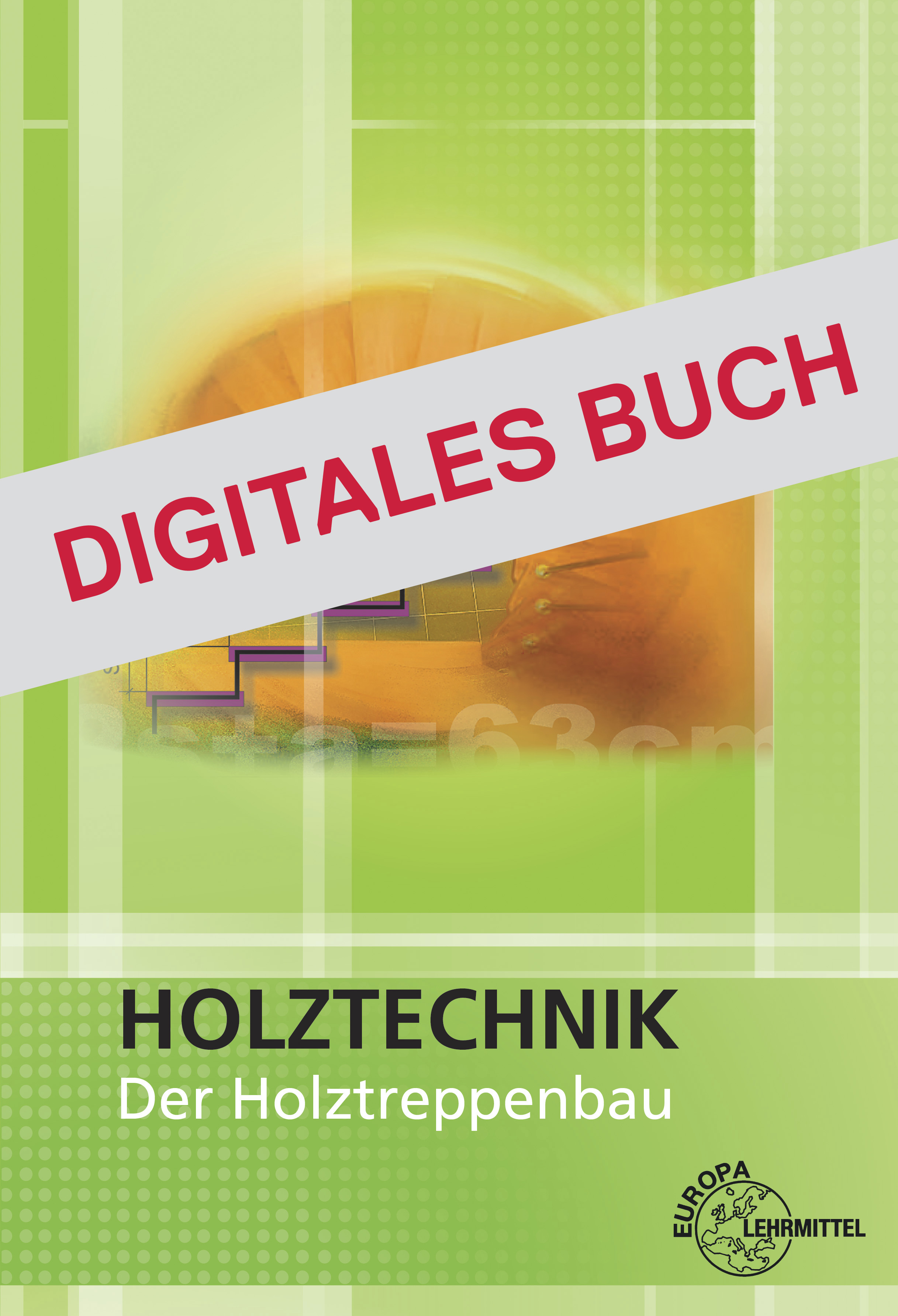 Der Holztreppenbau - Digitales Buch