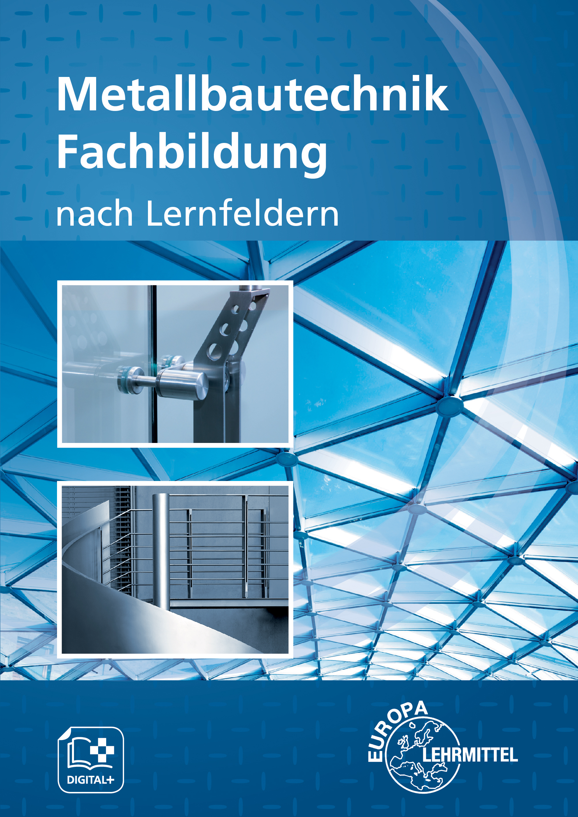 Metallbautechnik Fachbildung nach Lernfeldern