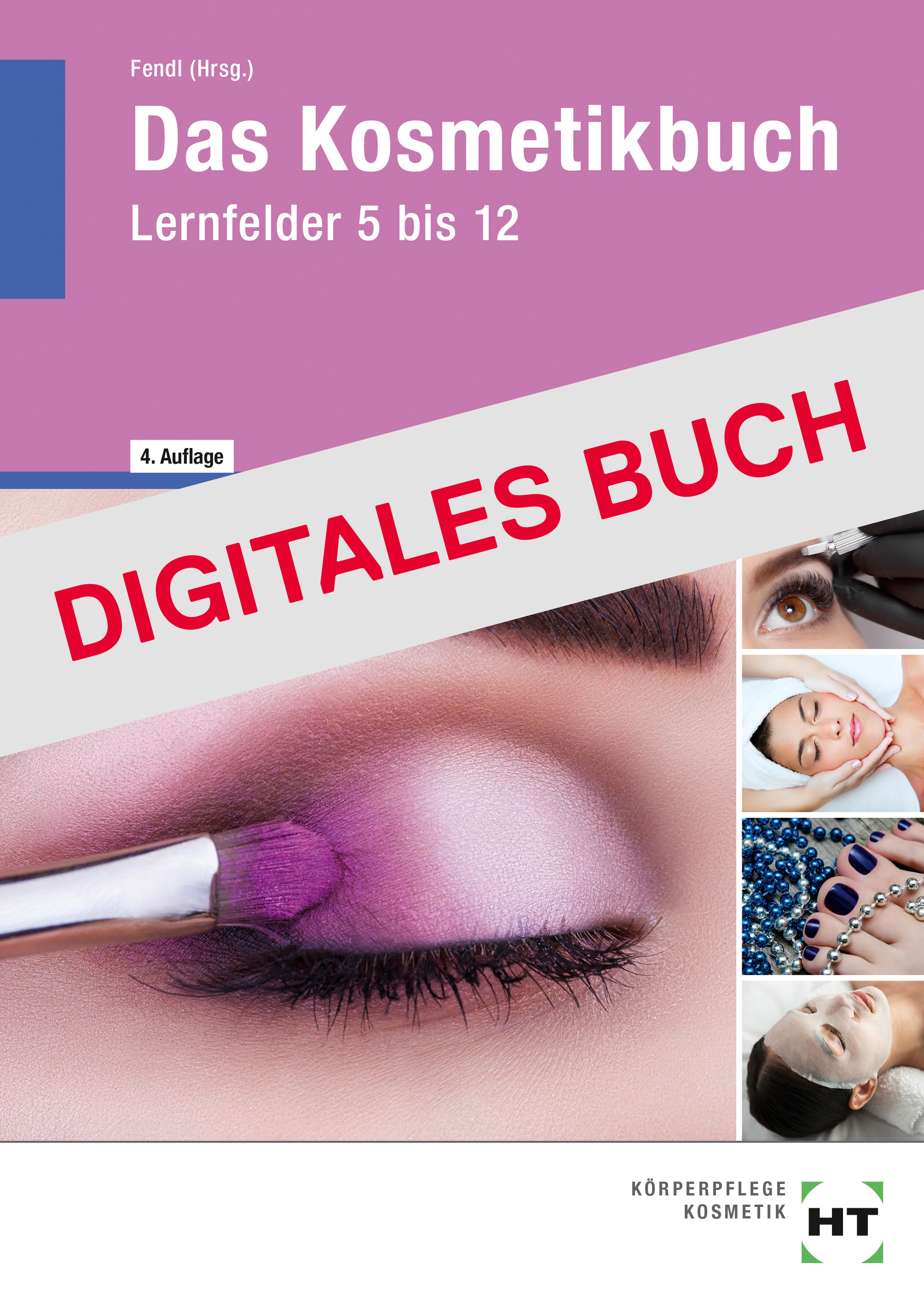 Das Kosmetikbuch Lernfelder 5 bis 12 - Digitales Buch
