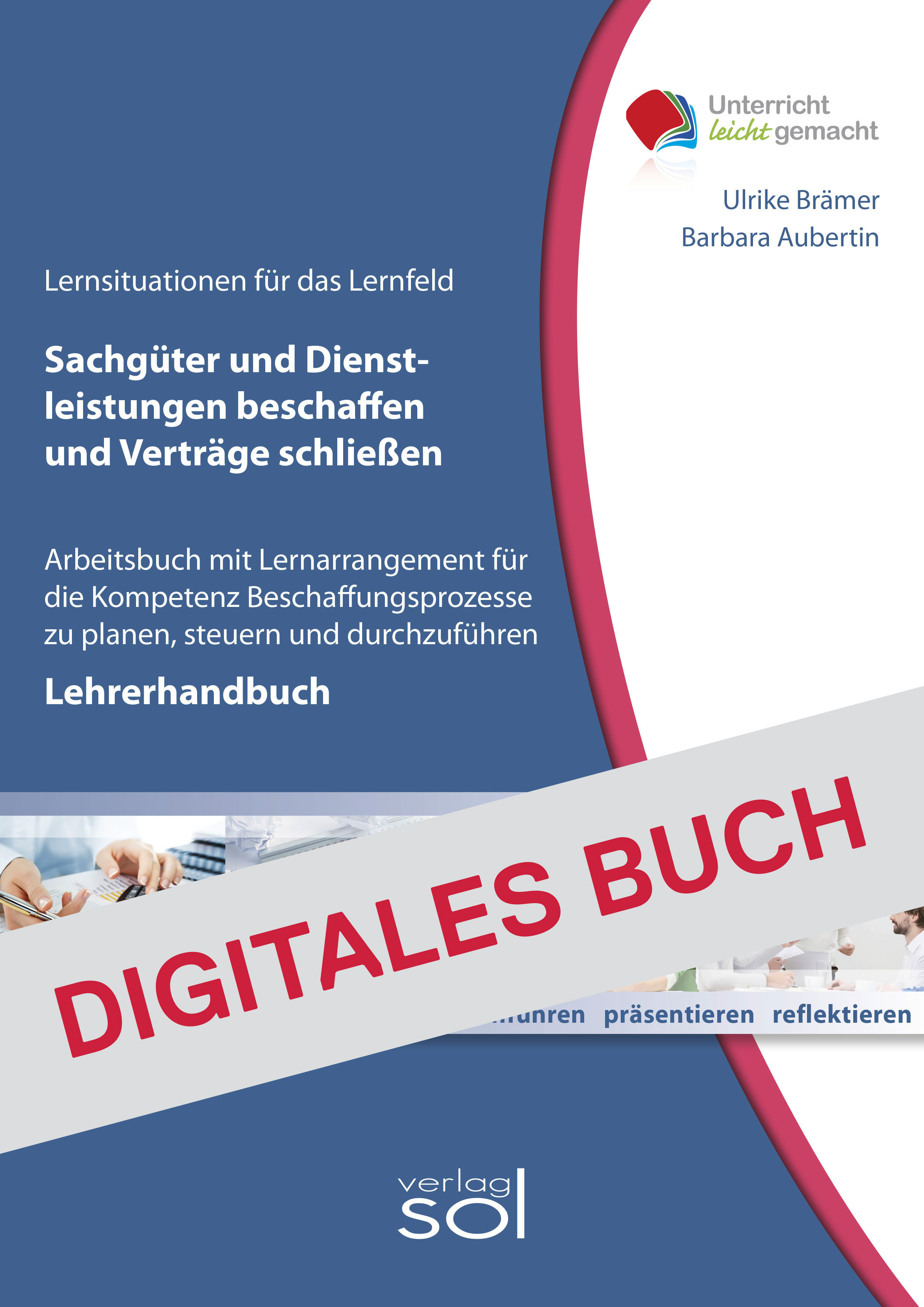Lehrerhandbuch Sachgüter u. Dienstleistungen beschaffen u. Verträge abschließen - Digitales Buch