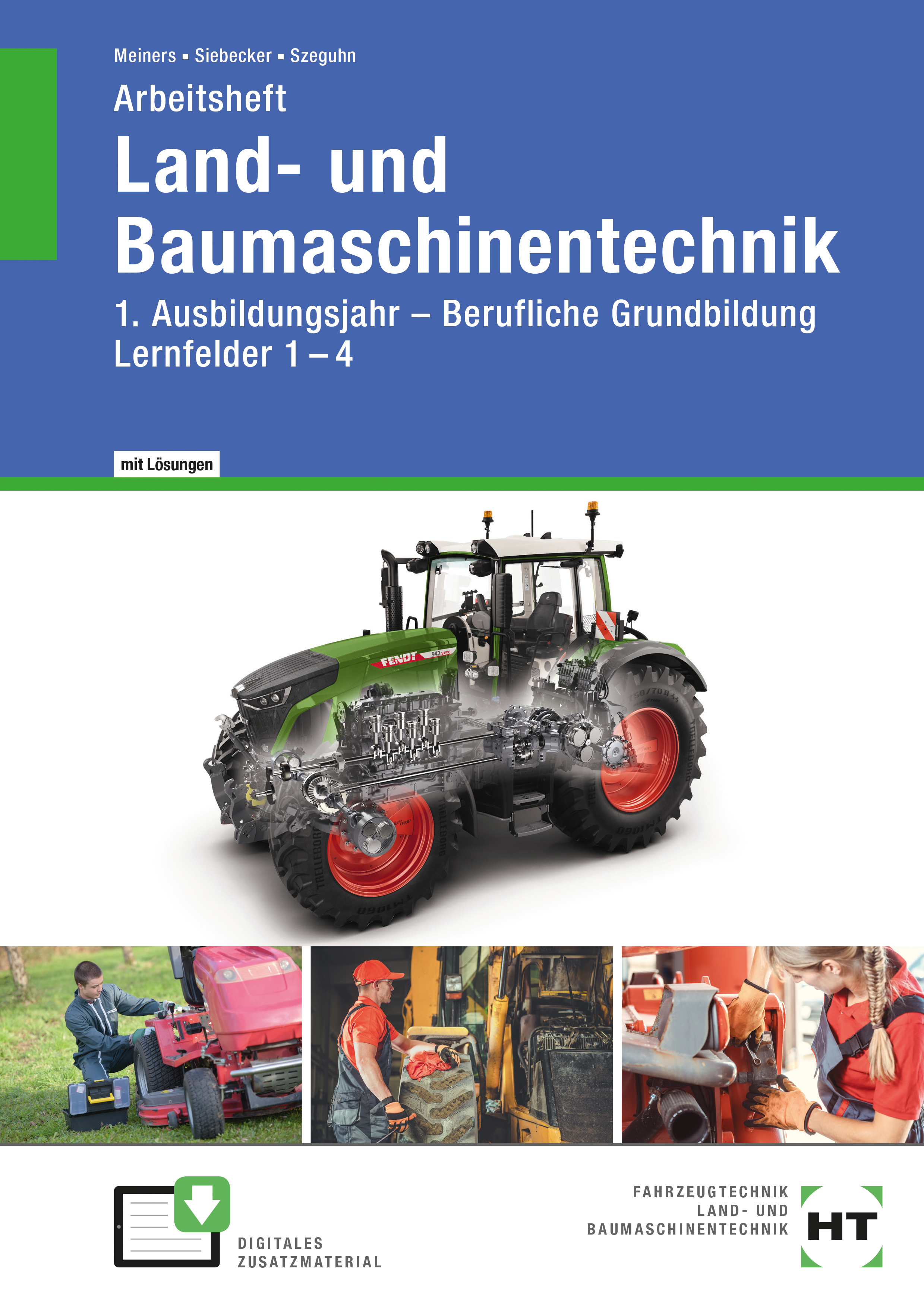 Arbeitsheft Land- und Baumaschinentechnik 1. Ausbildungsjahr