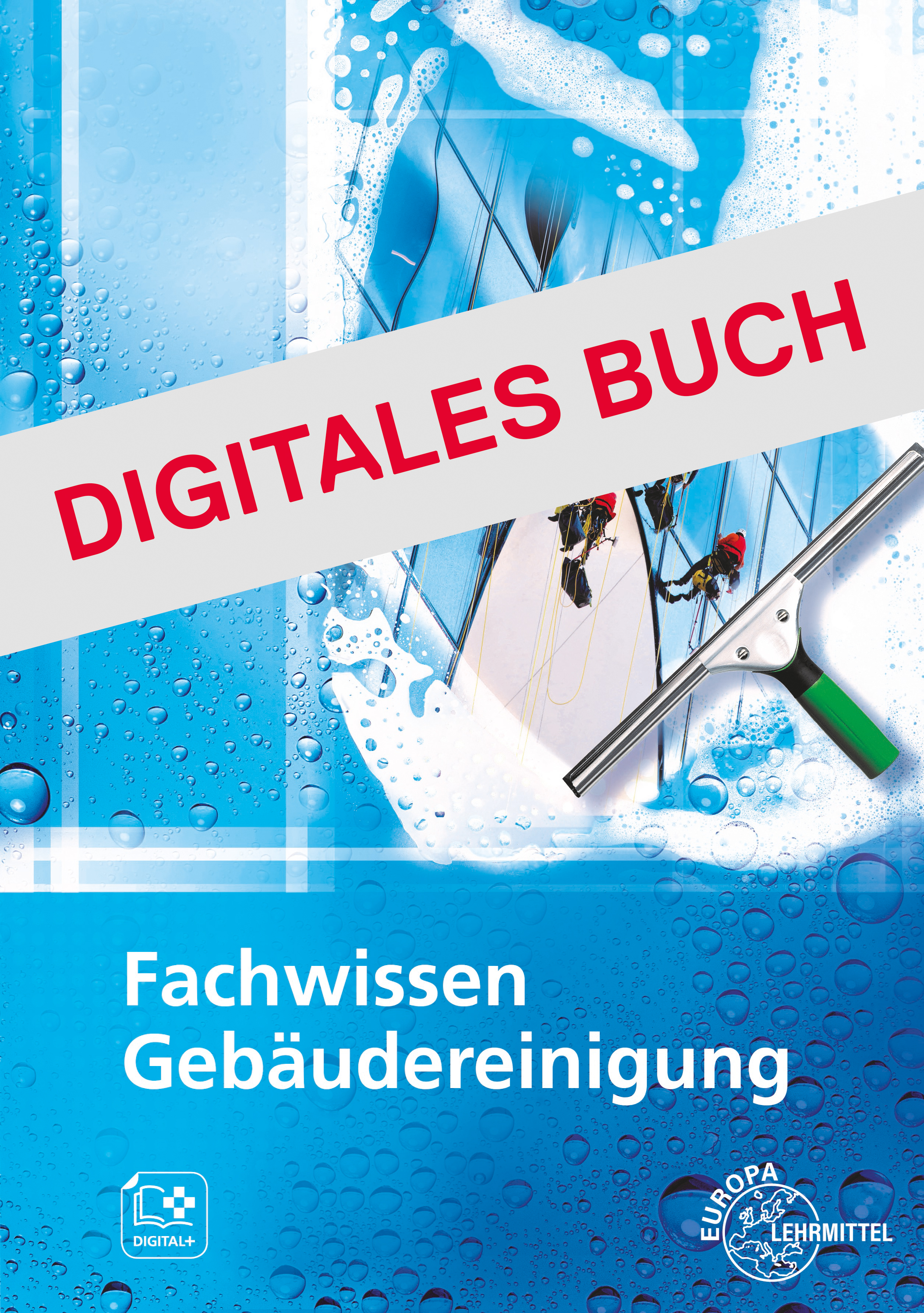 Fachwissen Gebäudereinigung - Digitales Buch