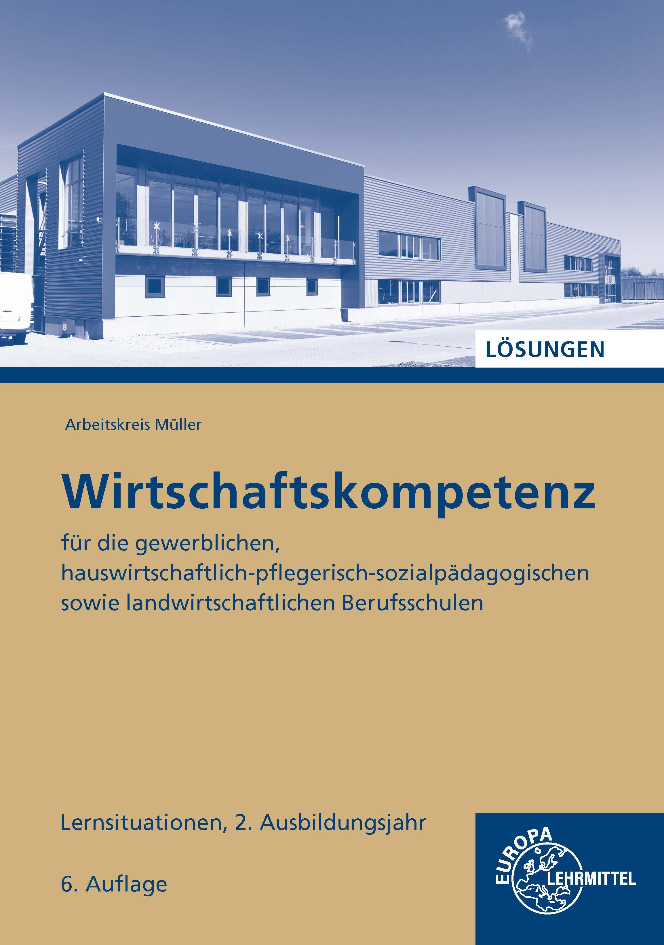 Lösungen zu 47250 Wirtschaftskompetenz Lernsituationen 2. Ausbildungsjahr