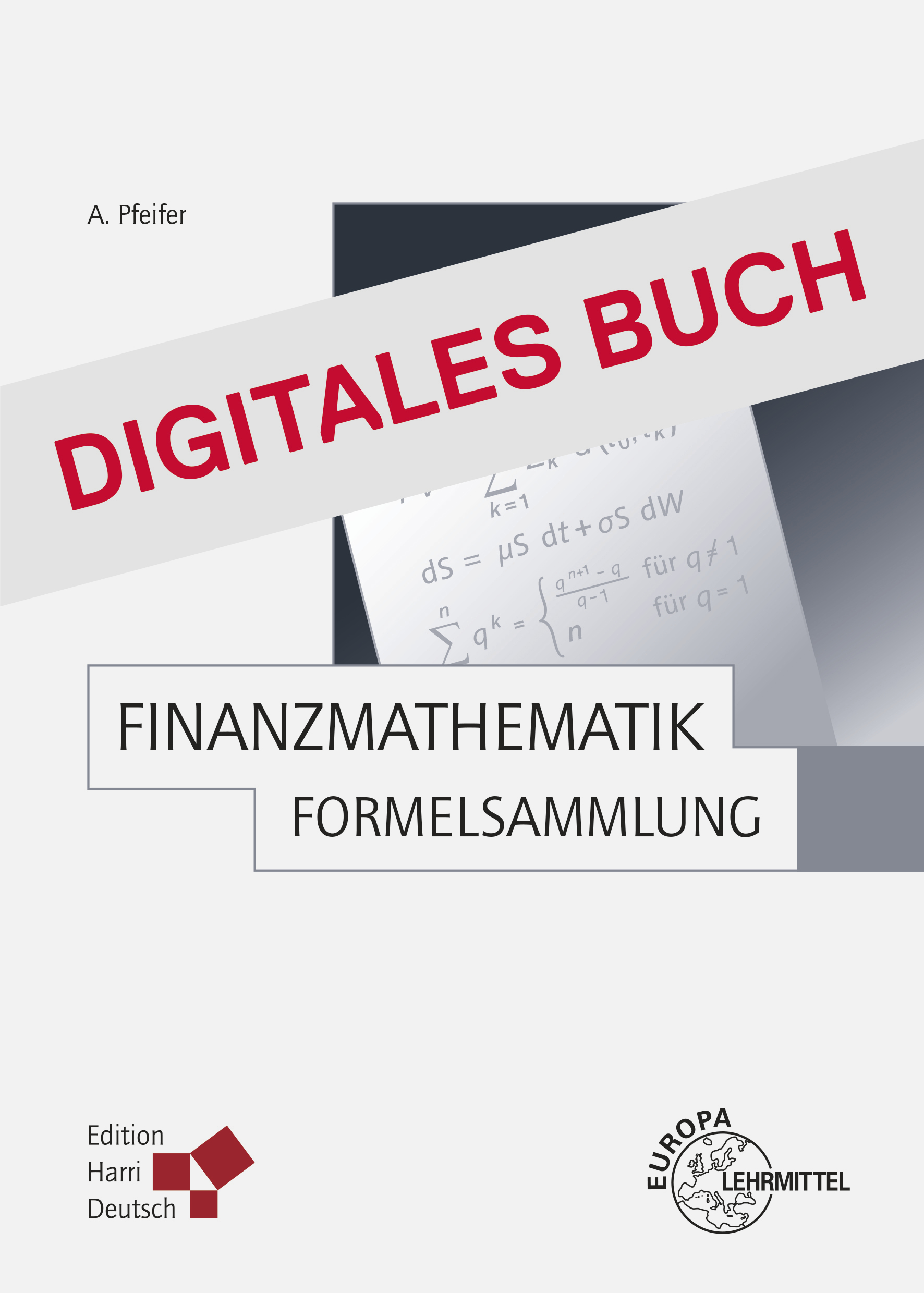 Finanzmathematik - Formelsammlung - Digitales Buch