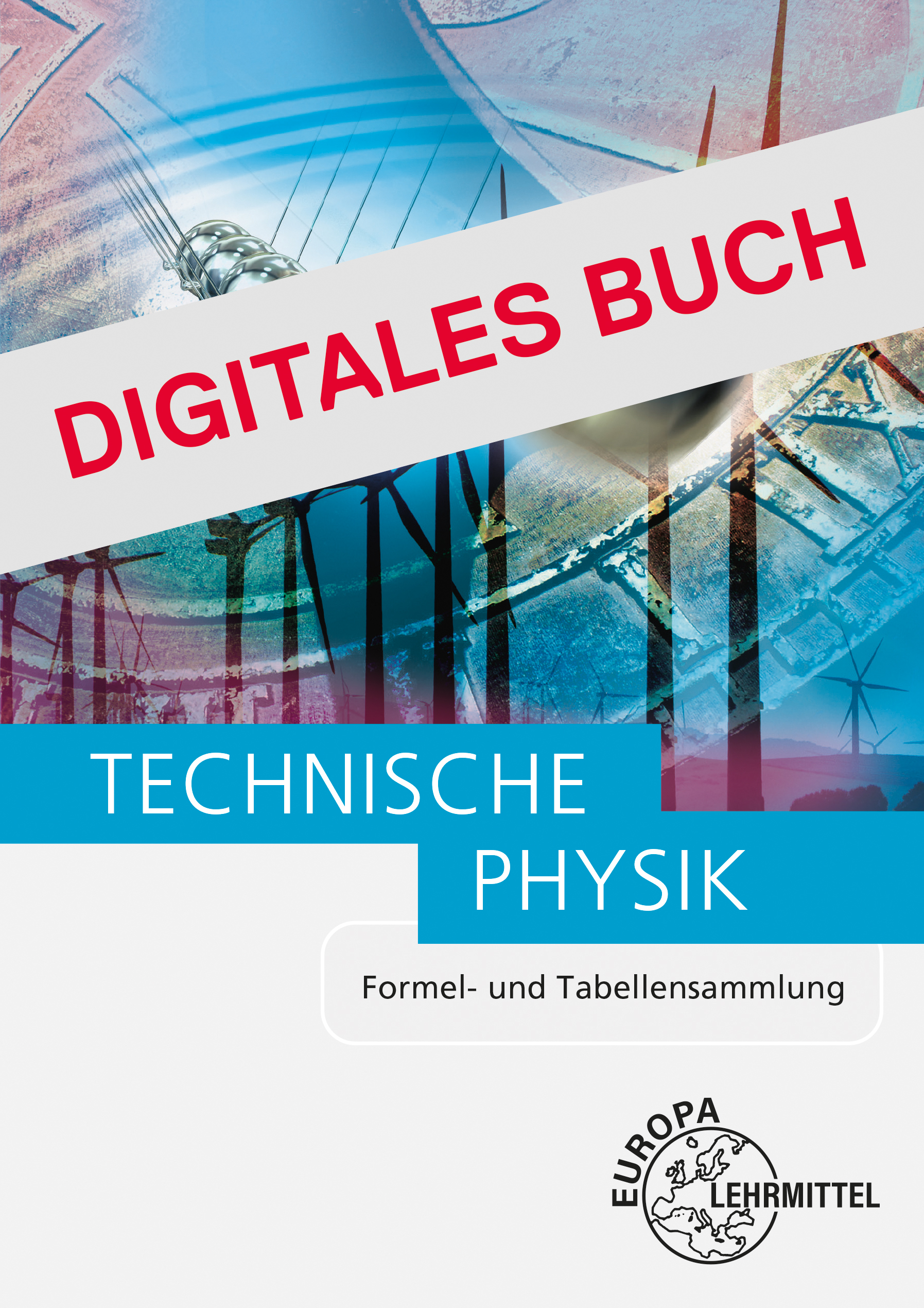Techn. Physik Formel- und Tabellensammlung - Digitales Buch