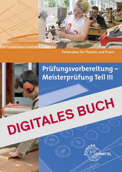 Prüfungsvorbereitung - Meisterprüfung Teil III - Digitales Buch