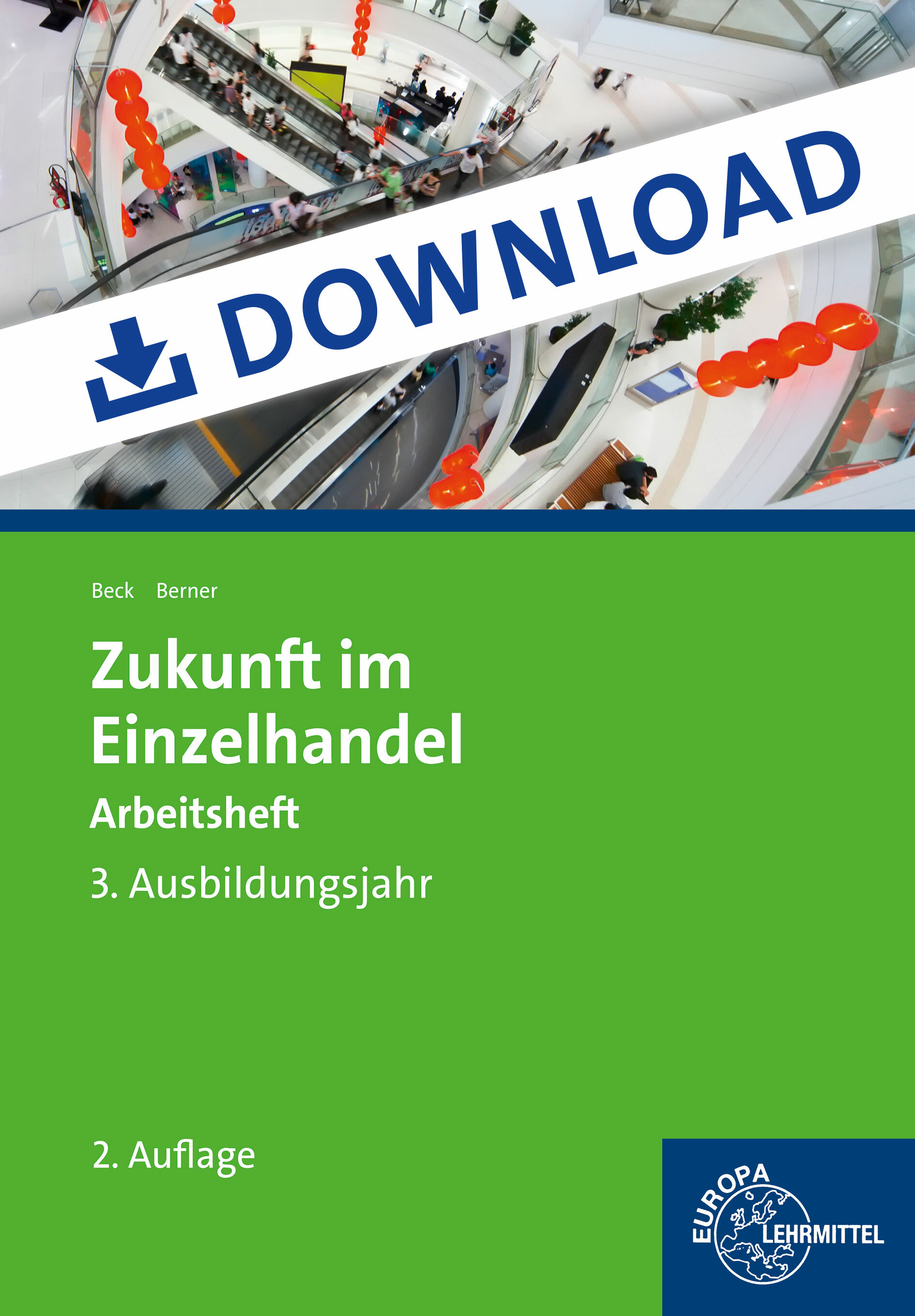Arbeitsheft Zukunft im Einzelhandel 3. Ausbildungsjahr