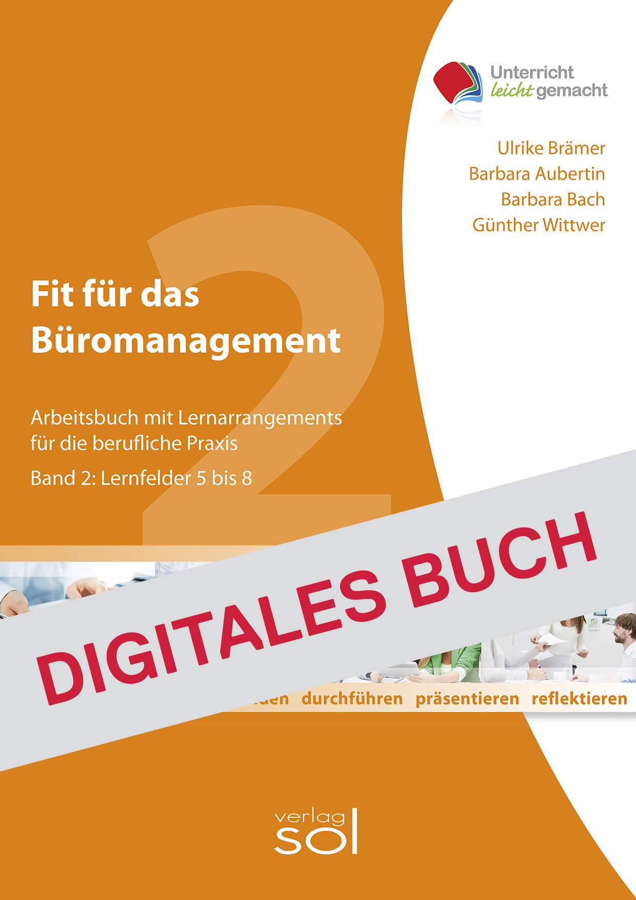 Fit für das Büromanagement - Lernfelder 5-8 -(Band 2) - Digitales Buch