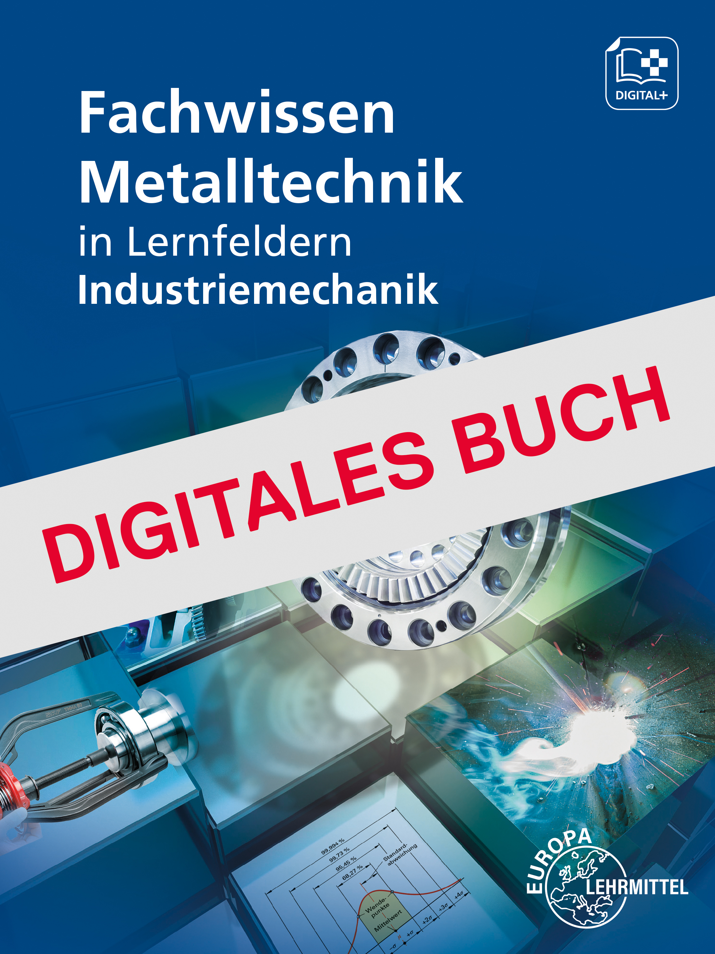 Fachwissen Metalltechnik in Lernfeldern Industriemechaniker Digitales Buch