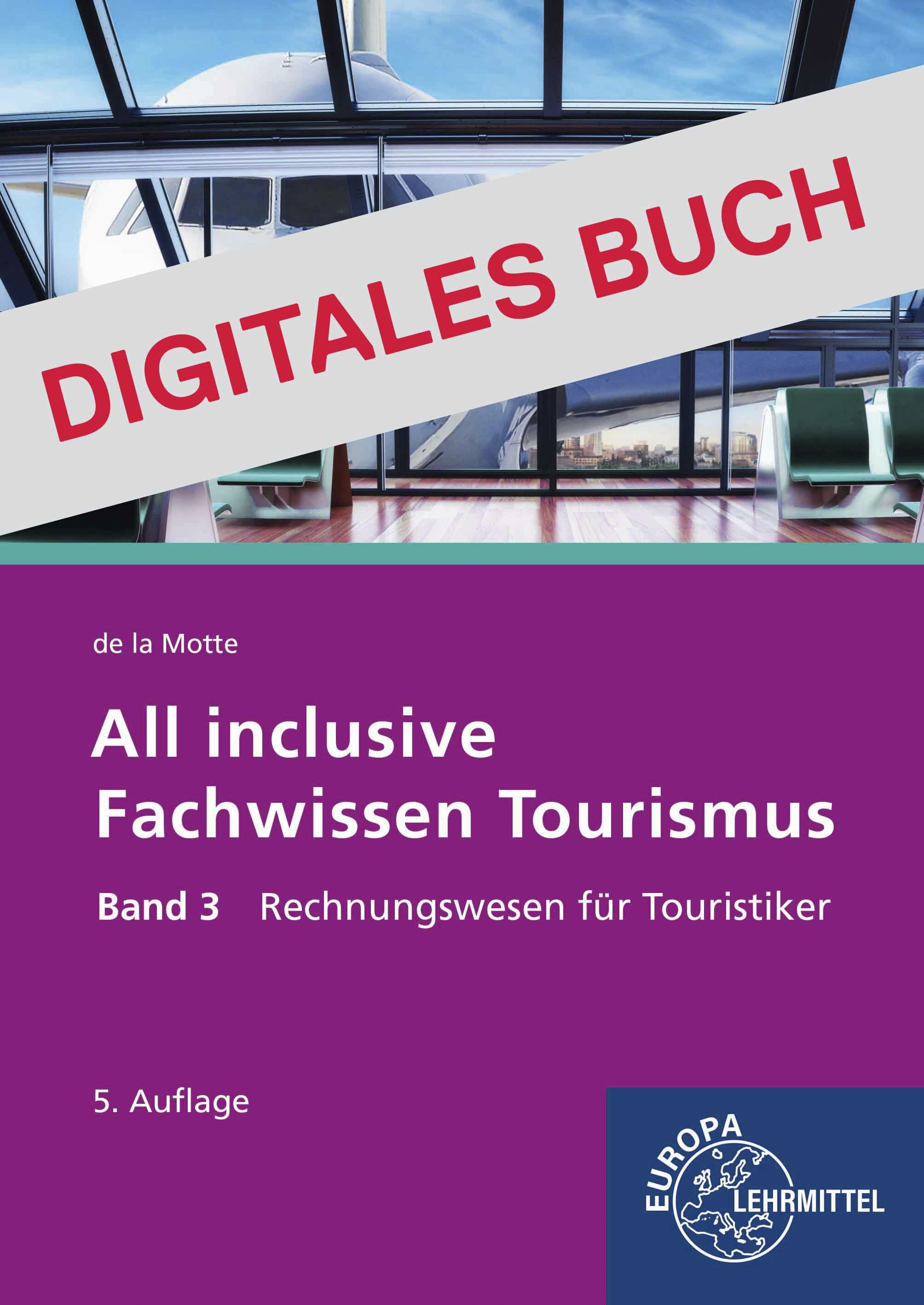 All inclusive - Fachwissen Tourismus Band 3 - Digitales Buch