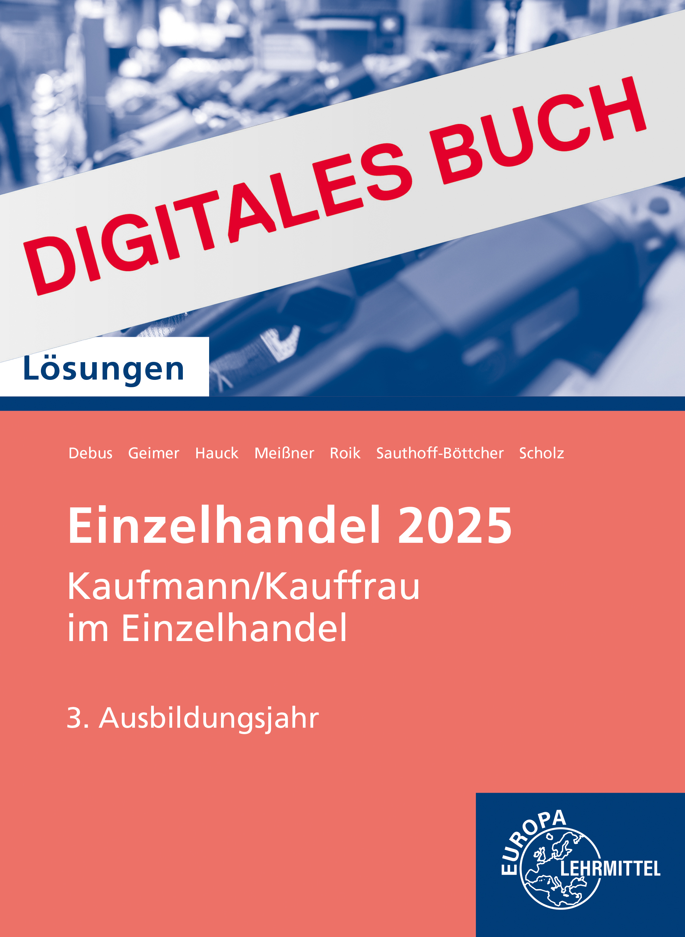Lösungen zu 91734 Infoband Einzelhandel 2025, 3. Ausb.jahr - Digitales Buch