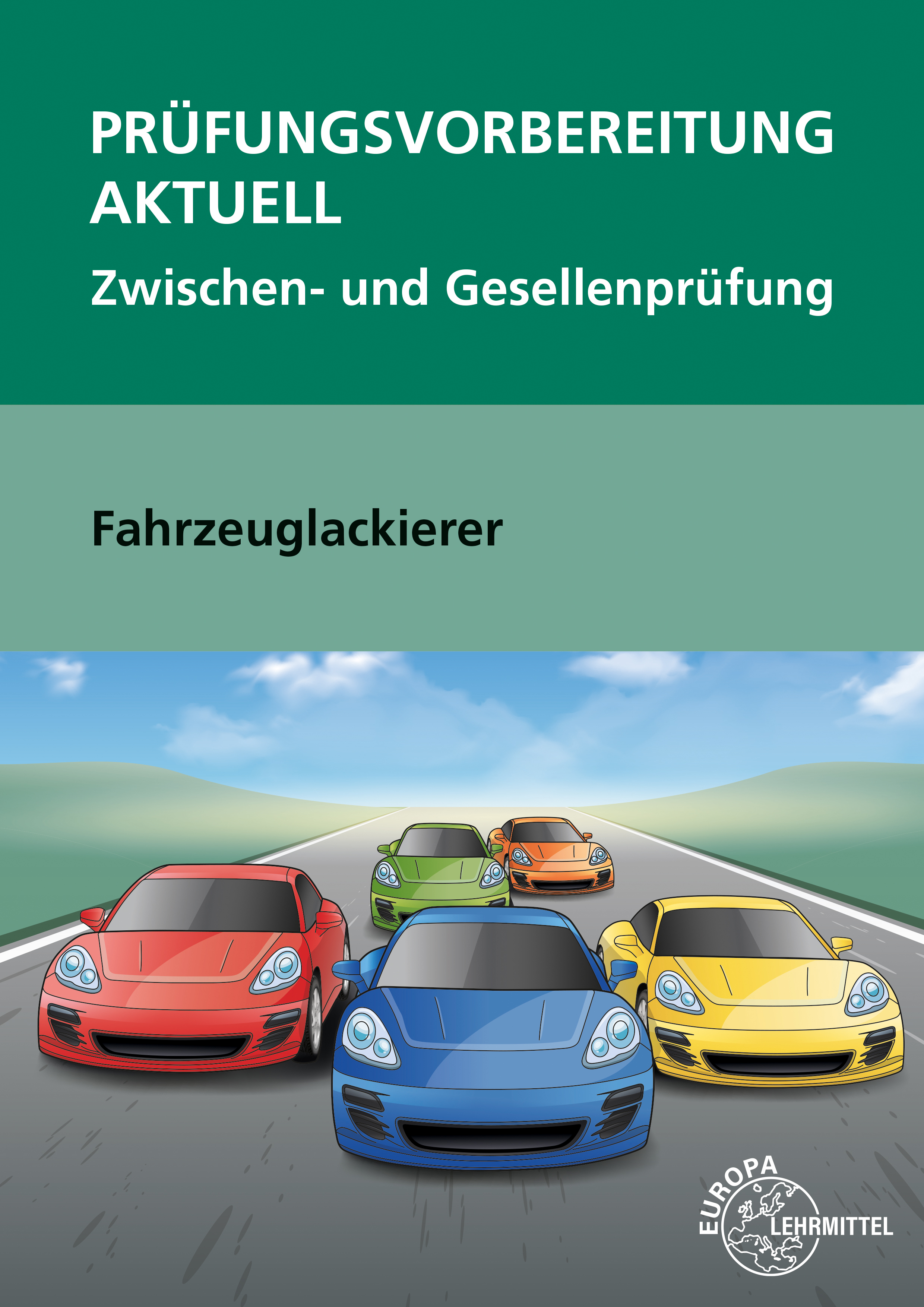 Cover Prüfungsvorbereitung aktuell – Fahrzeuglackierer
