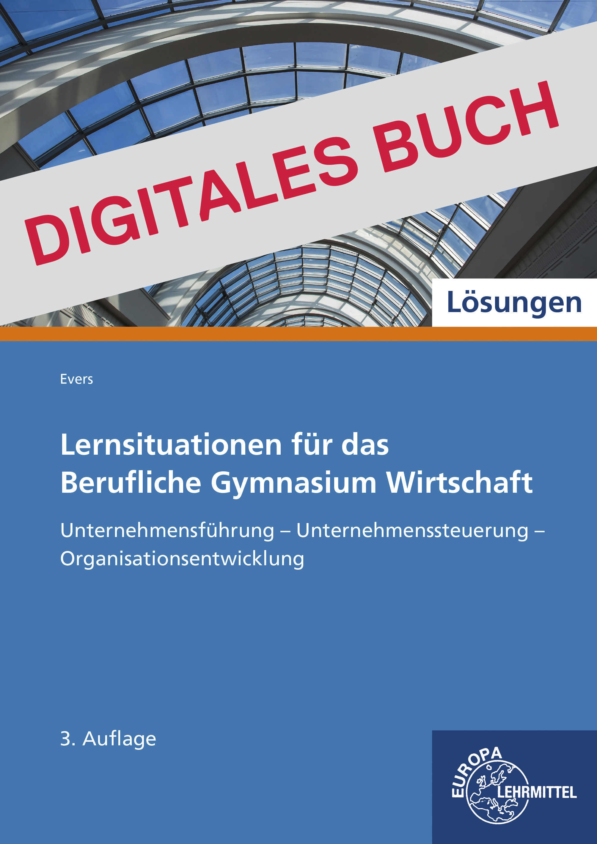 Lösungen Lernsituationen für das Berufliche Gymnasium Wirtschaft -Digitales Buch