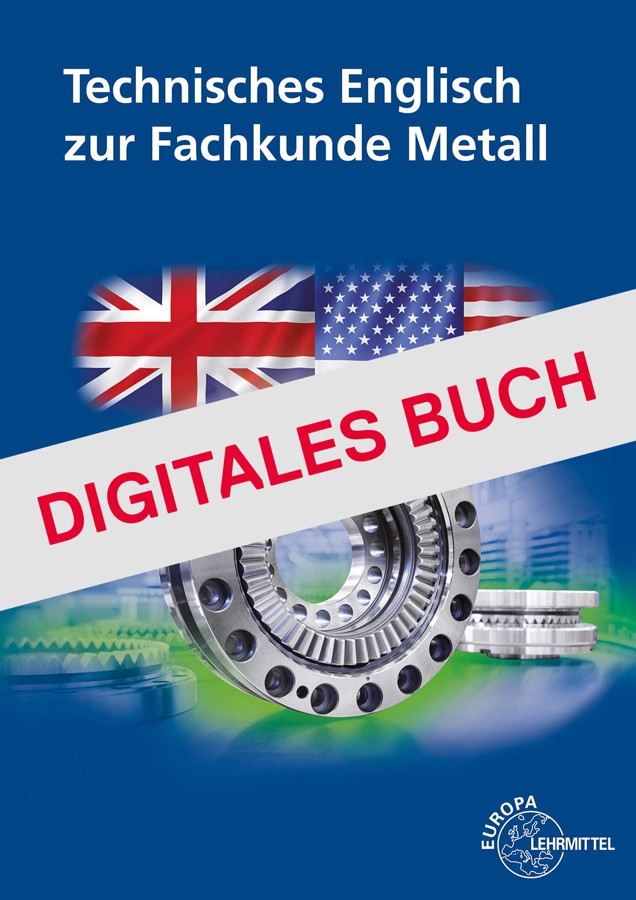Technisches Englisch zur Fachkunde Metall - Digitales Buch