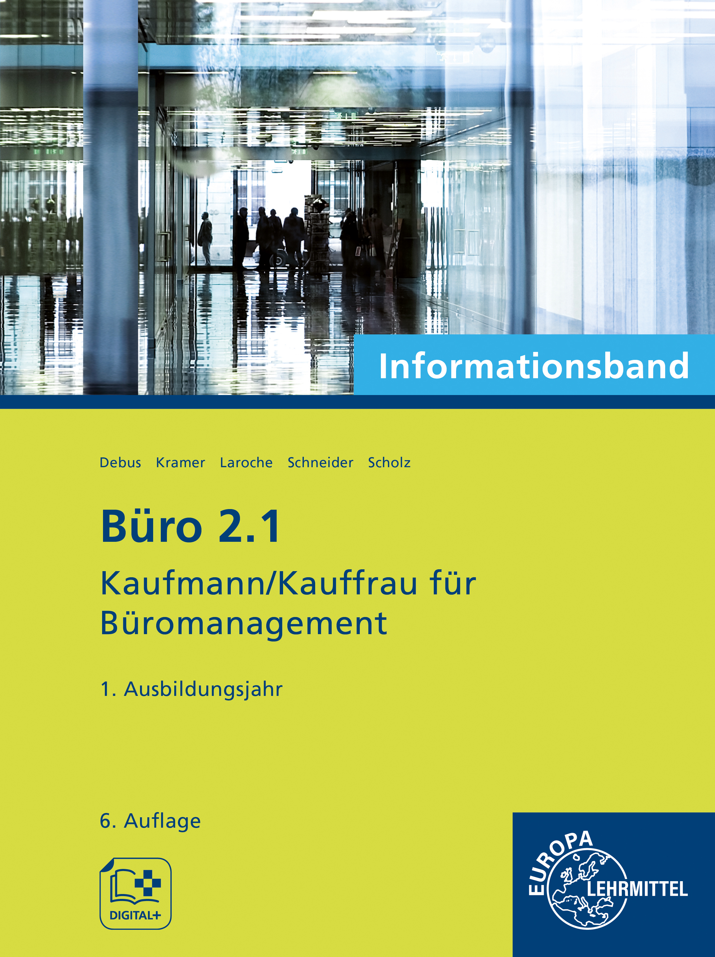 Büro 2.1 - Kaufmann/Kauffrau für Büromanagement, Informationsband, 1. Ausbildungsjahr