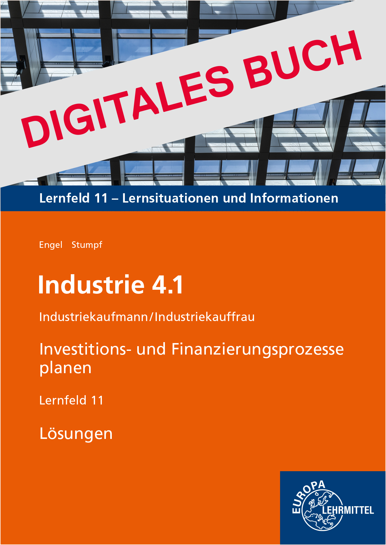 Lösungen Industrie 4.1, Investitions- und Finanzierungsprozesse planen, LF 11