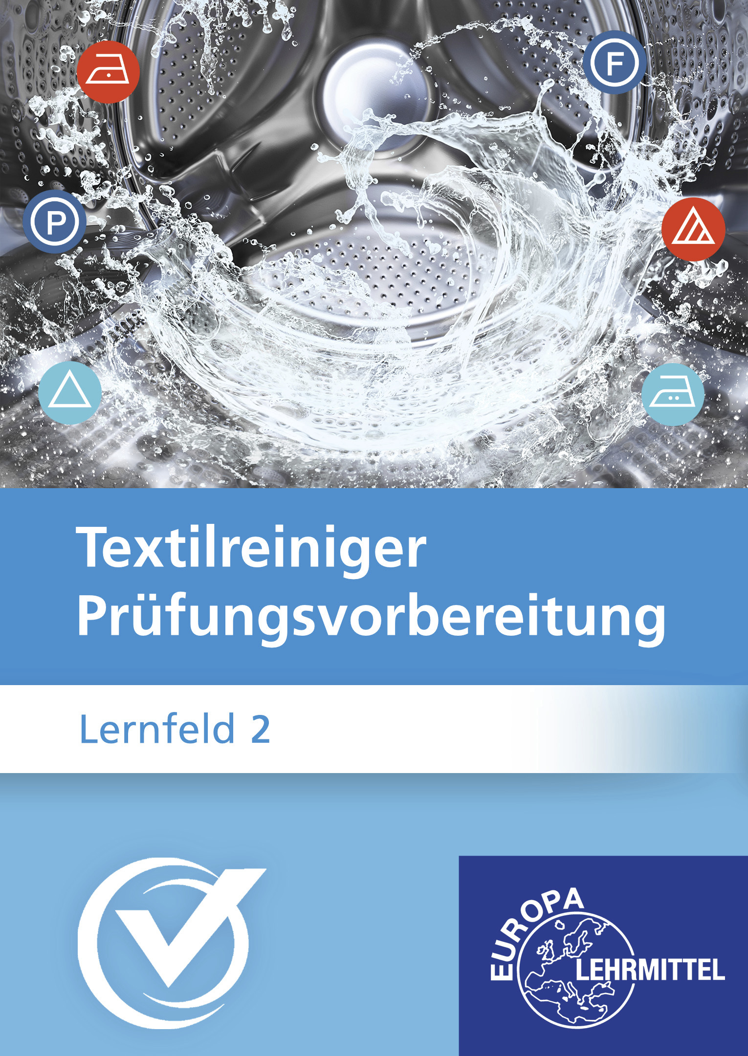 Prüfungsvorbereitung Textilreiniger - Lernfeld 2