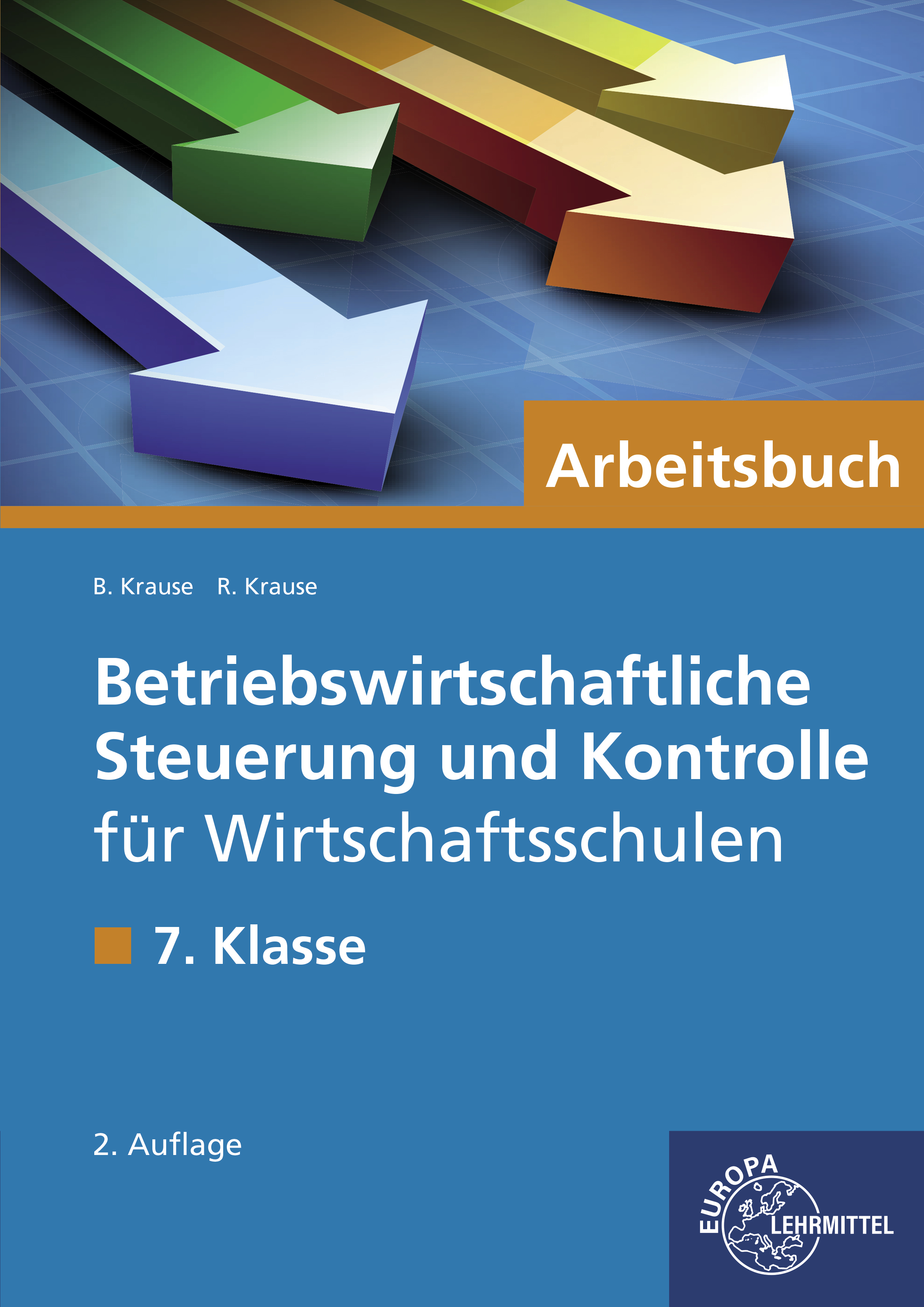 Betriebswirtschaftliche Steuerung und Kontrolle für Wirtschaftsschulen