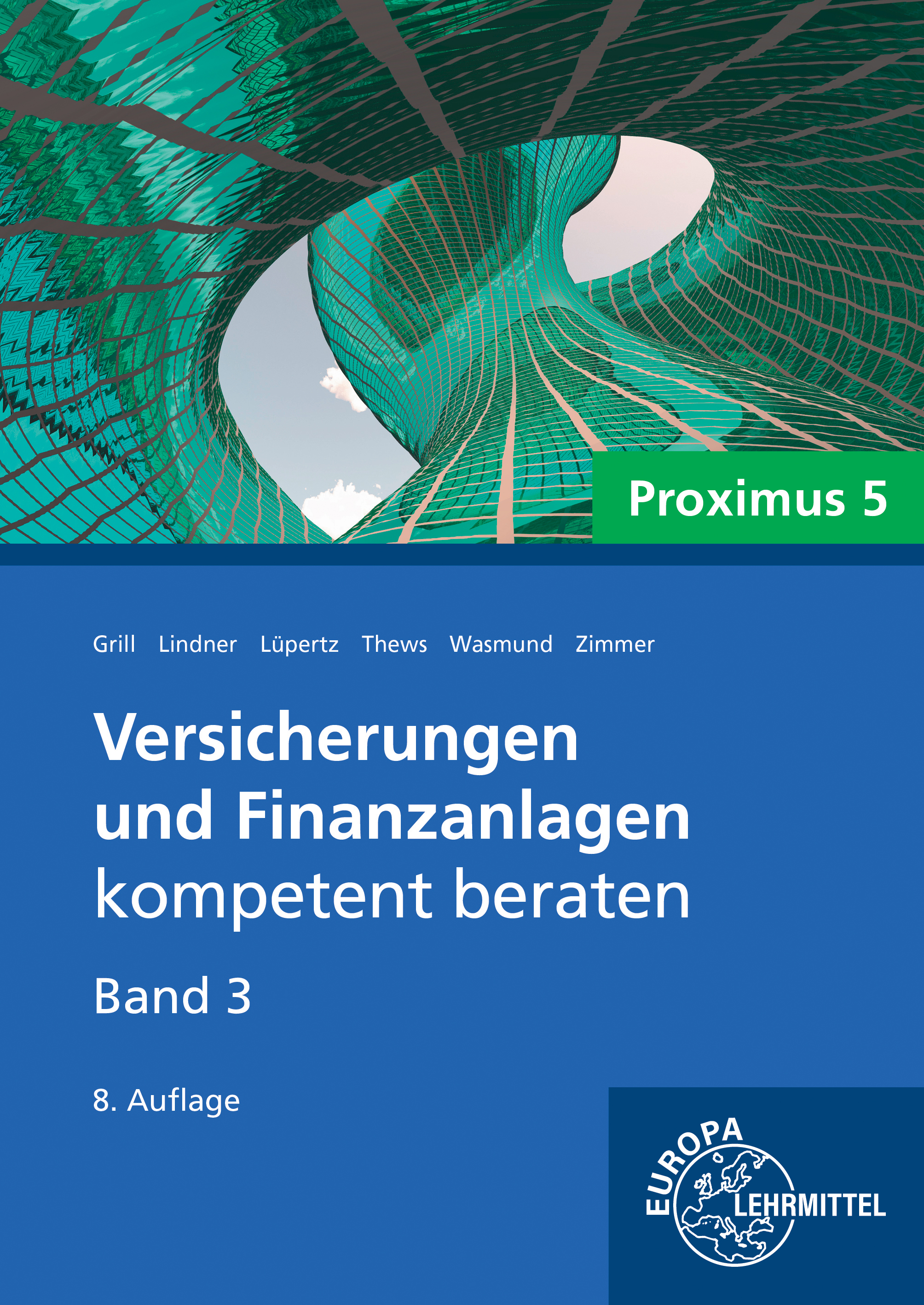 Versicherungen und Finanzanlagen Band 3 - Proximus 5