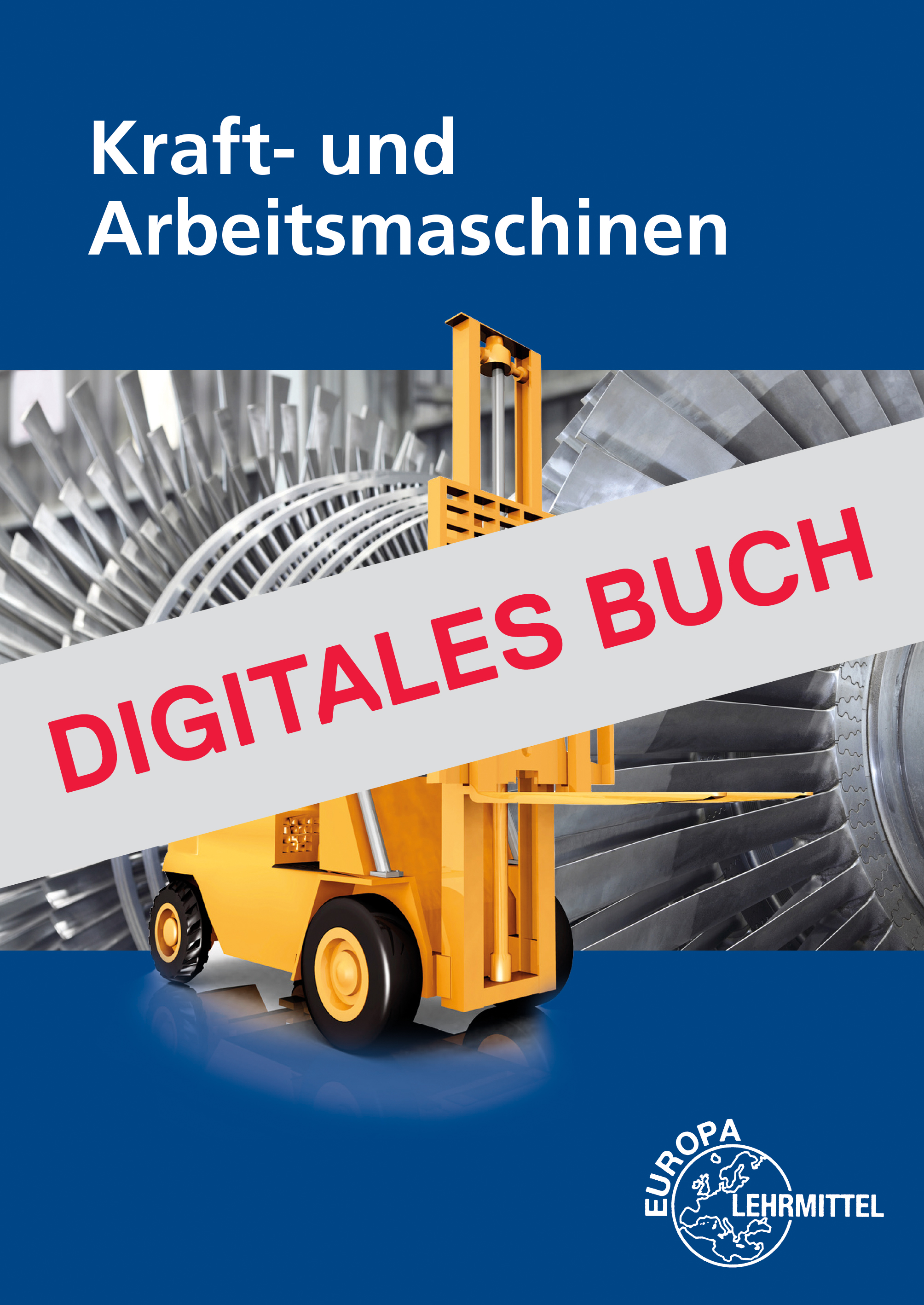Kraft- und Arbeitsmaschinen - Digitales Buch