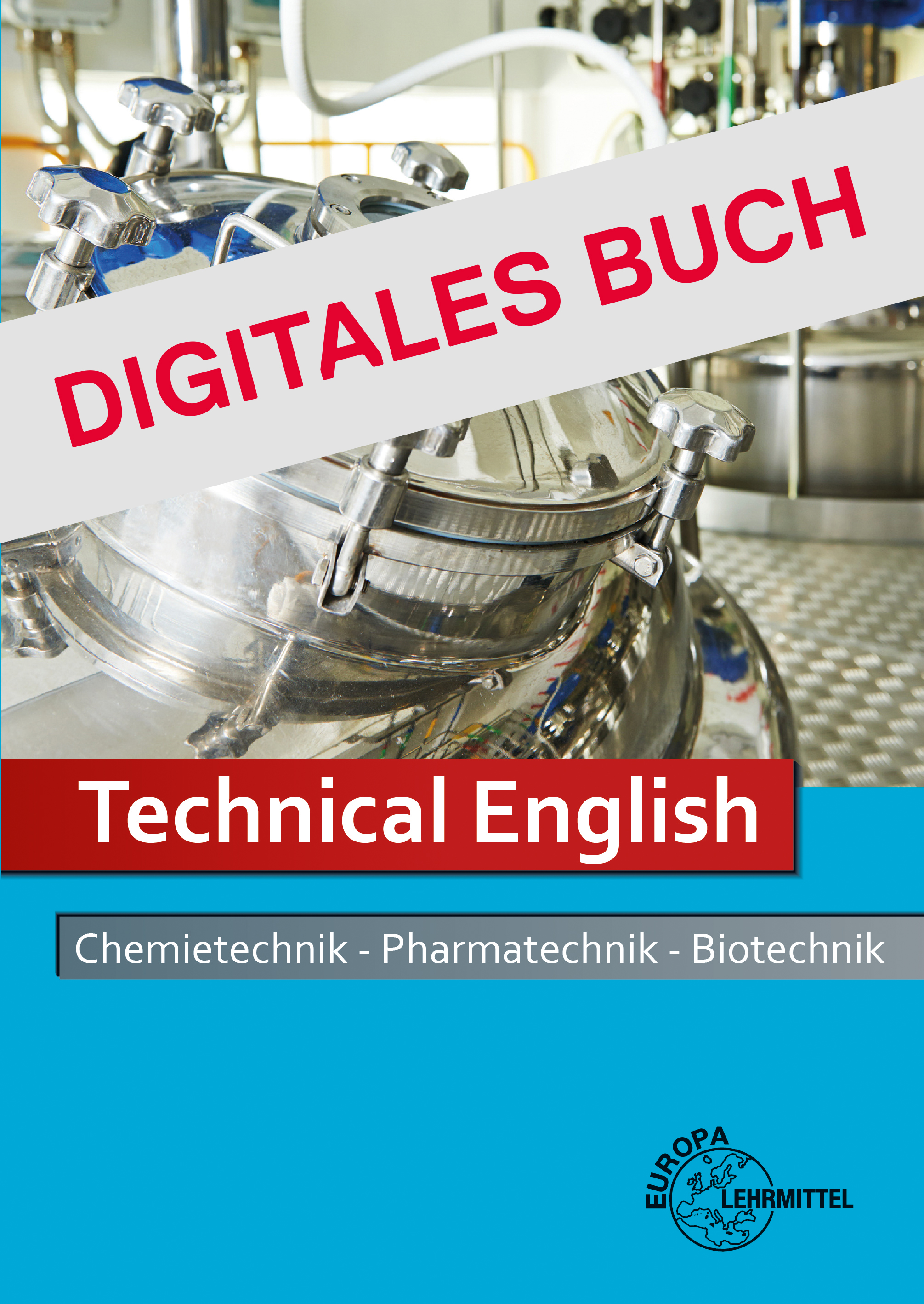 Technical English Chemietechnik Pharmatechnik Biotechnik - Digitales Buch