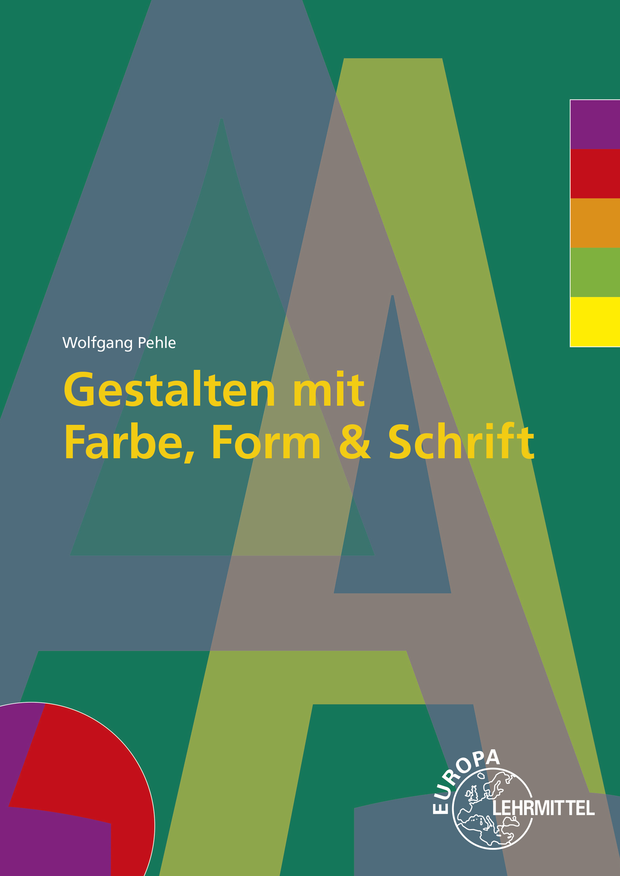 Gestalten mit Farbe, Form und Schrift