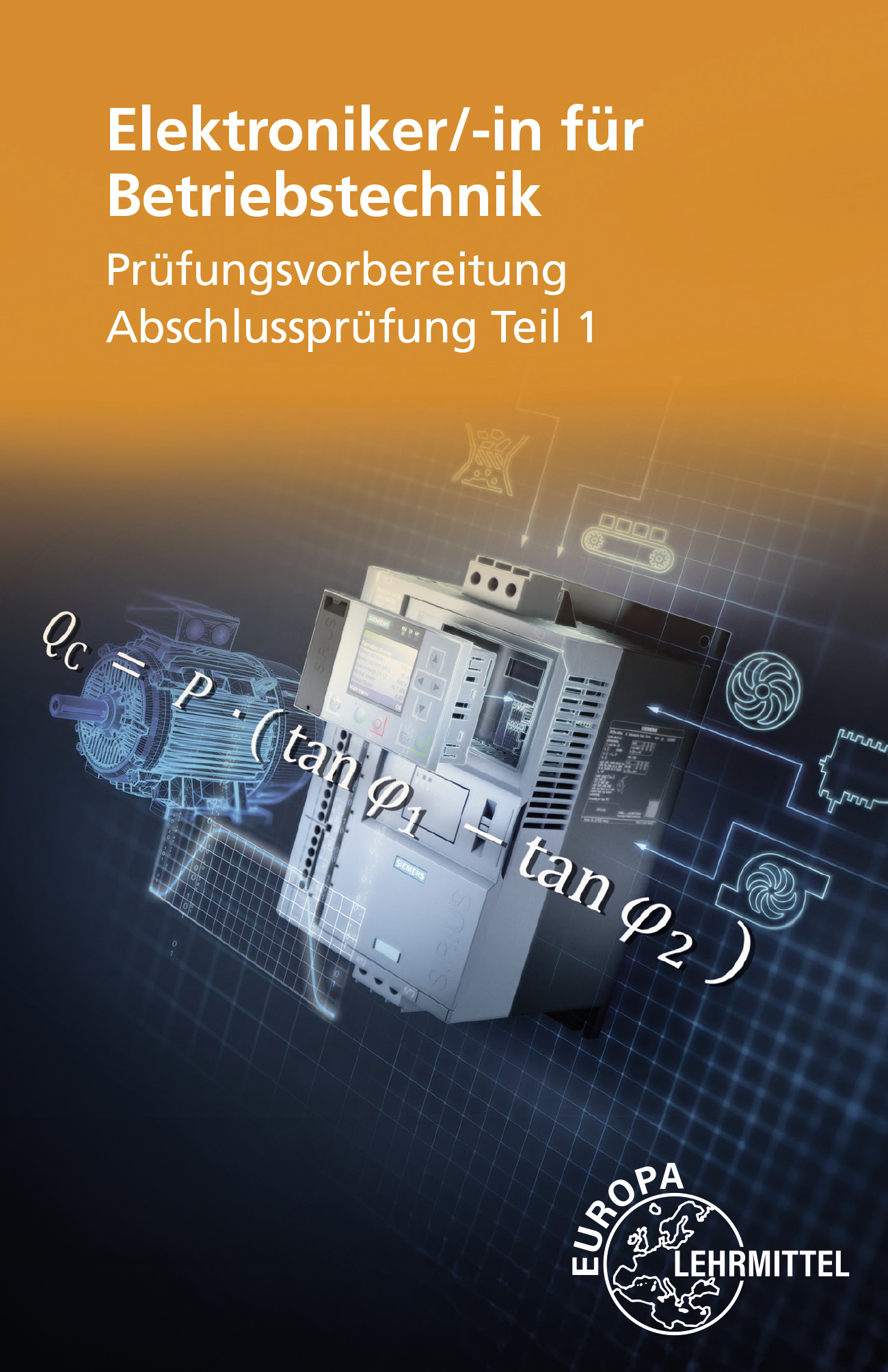Elektroniker/-in für Betriebstechnik Prüfungsvorbereitung Teil 1