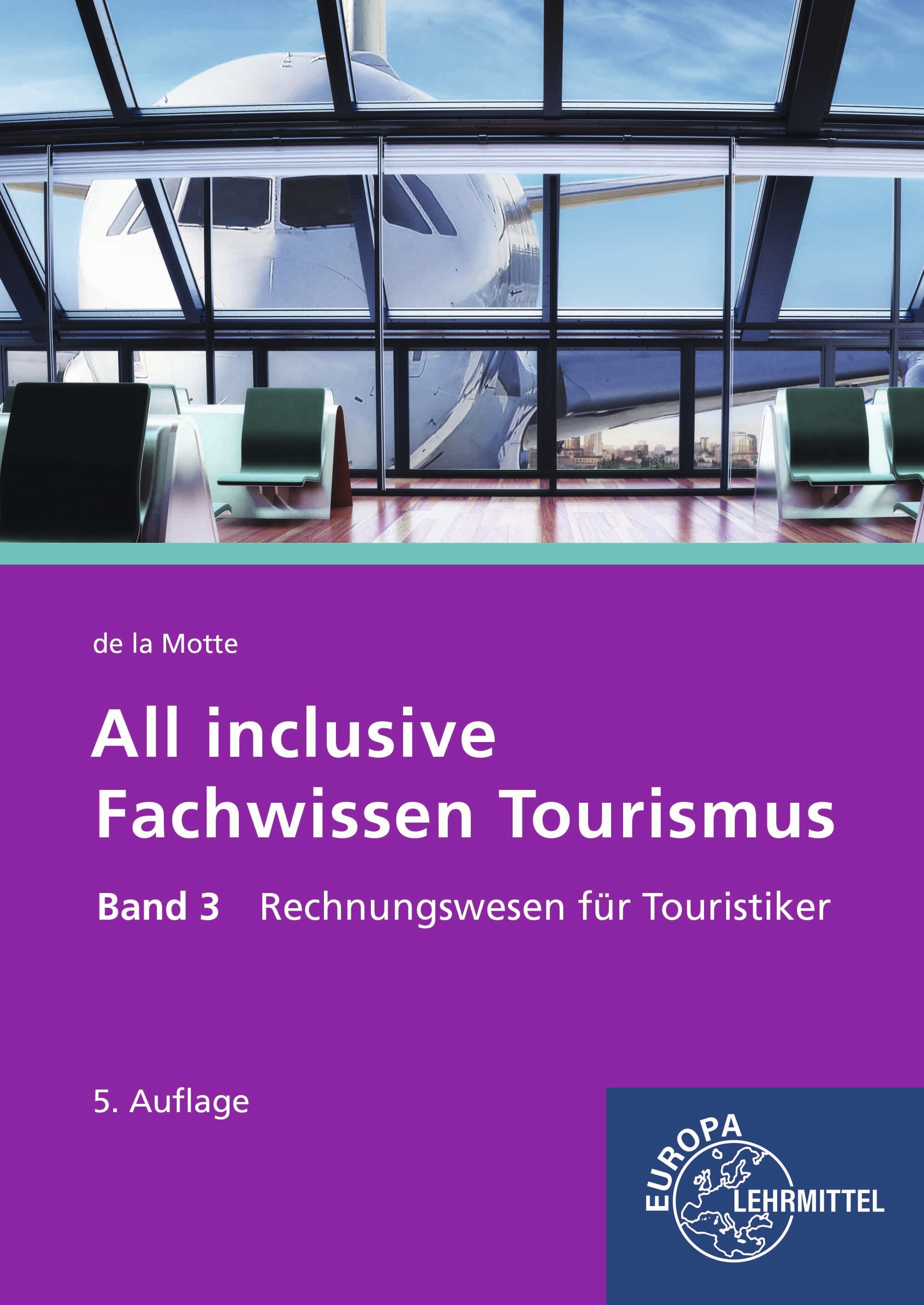 All inclusive - Fachwissen Tourismus Band 3