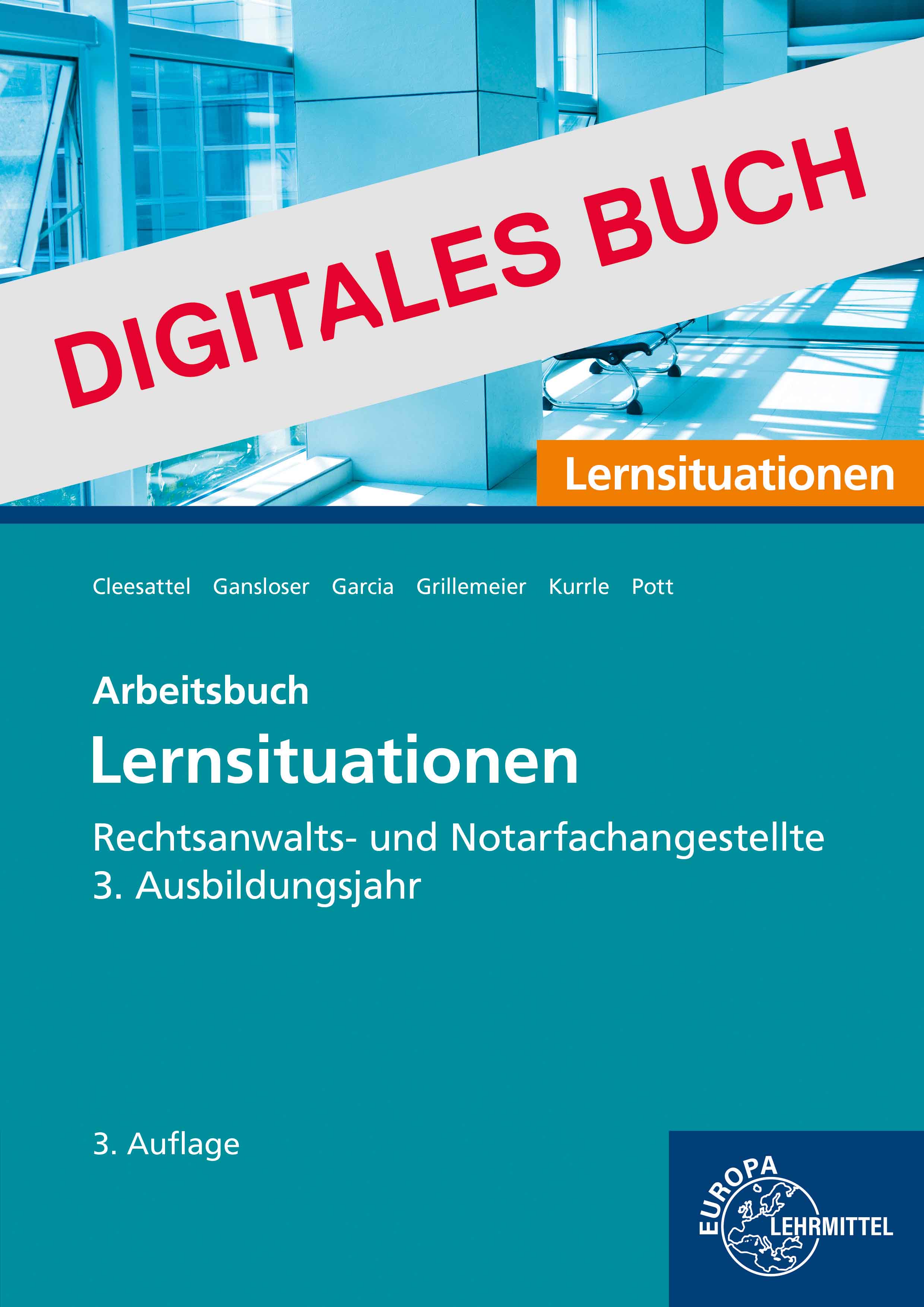 Rechtsanwalts- und Notarfachangestellte, Lernsituationen 3. Ausbildungsjahr - Digitales Buch