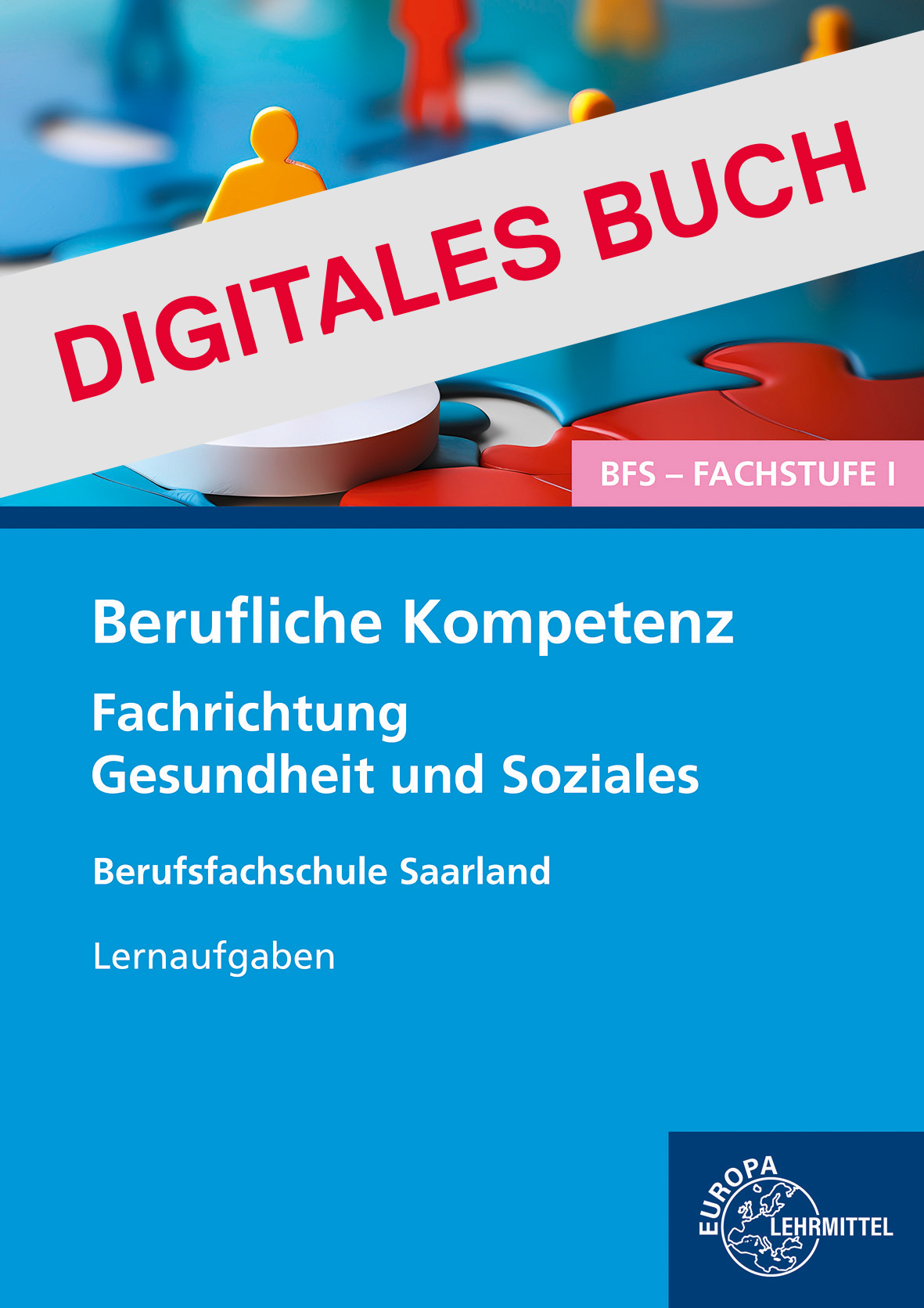 Berufliche Kompetenz - BFS, Fachstufe 1, Fachrichtung Gesundheit und Soziales Digitales Buch