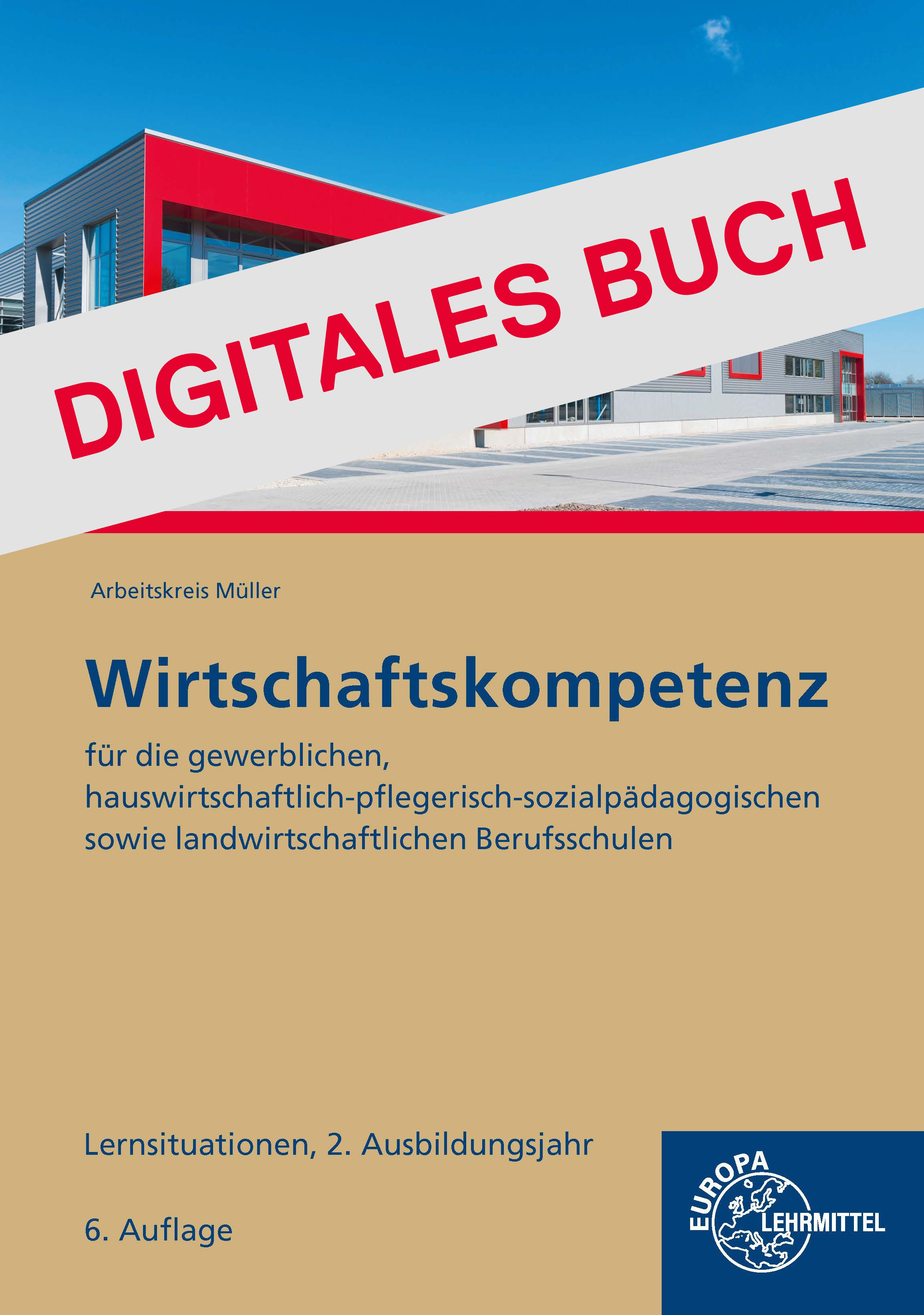 Wirtschaftskompetenz Lernsituationen 2. Ausbildungsjahr - Digitales Buch
