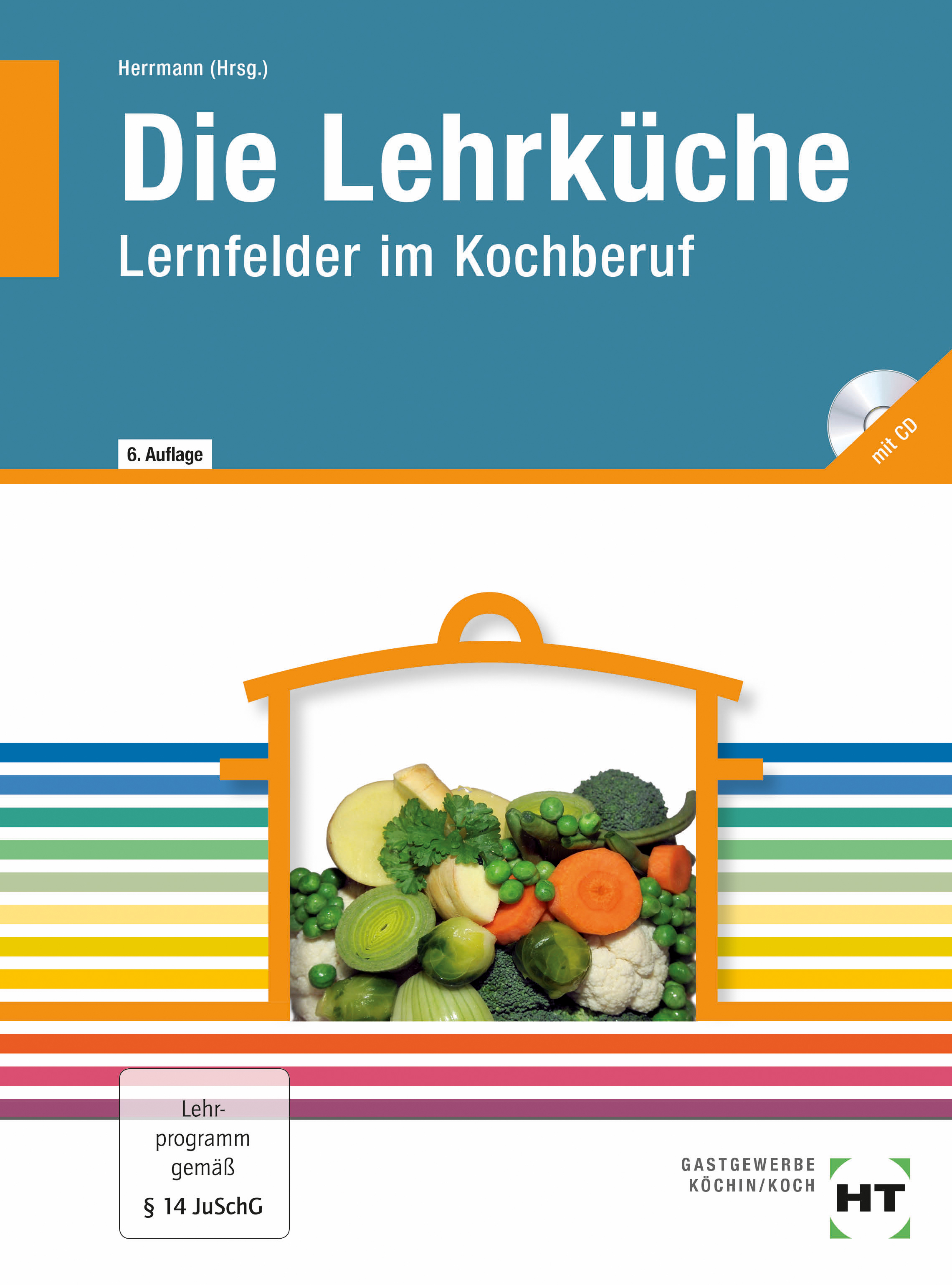 Die Lehrküche, Lernfelder im Kochberuf