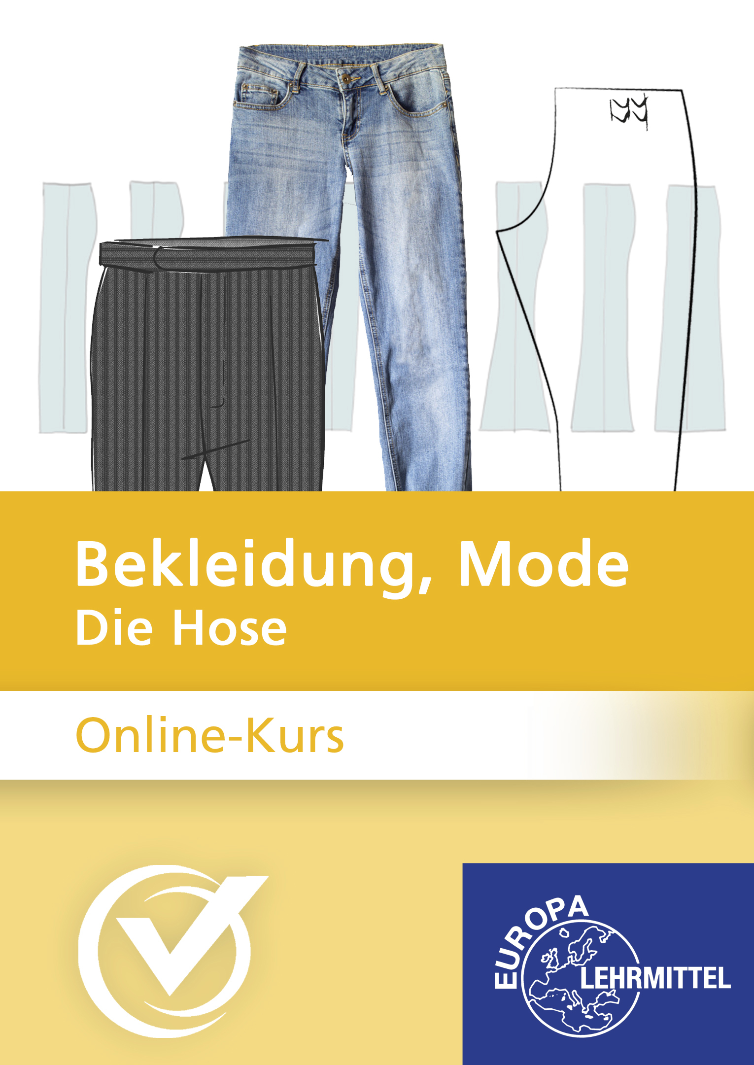 Bekleidung, Mode: Die Hose