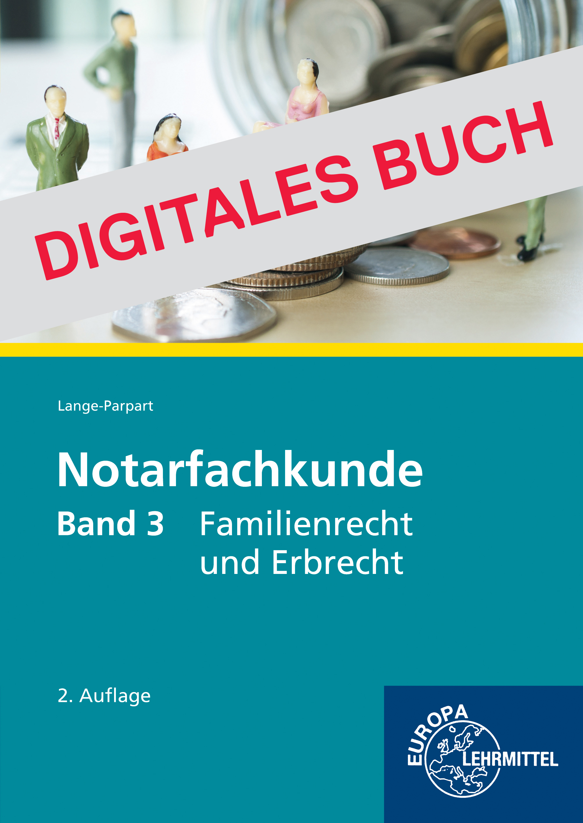 Notarfachkunde - Familienrecht und Erbrecht Band 3 - Digitales Buch