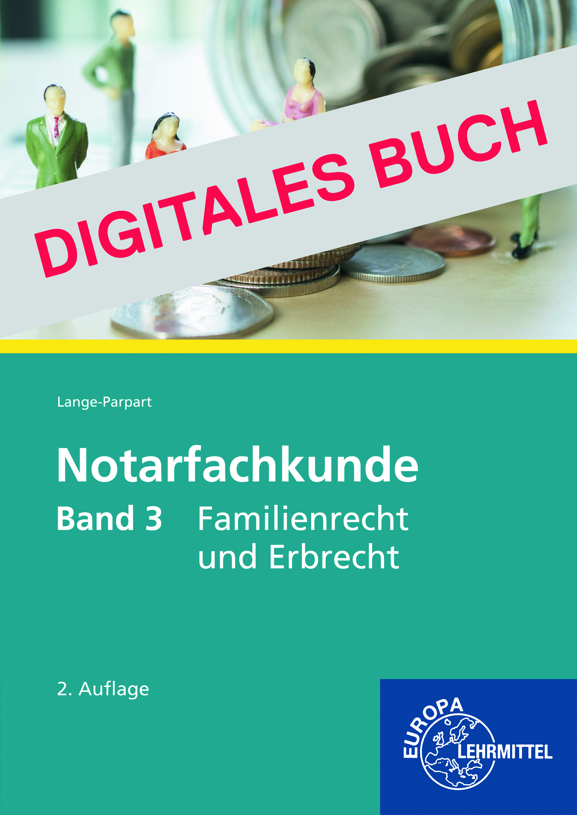 Notarfachkunde - Familienrecht und Erbrecht Band 3 - Digitales Buch