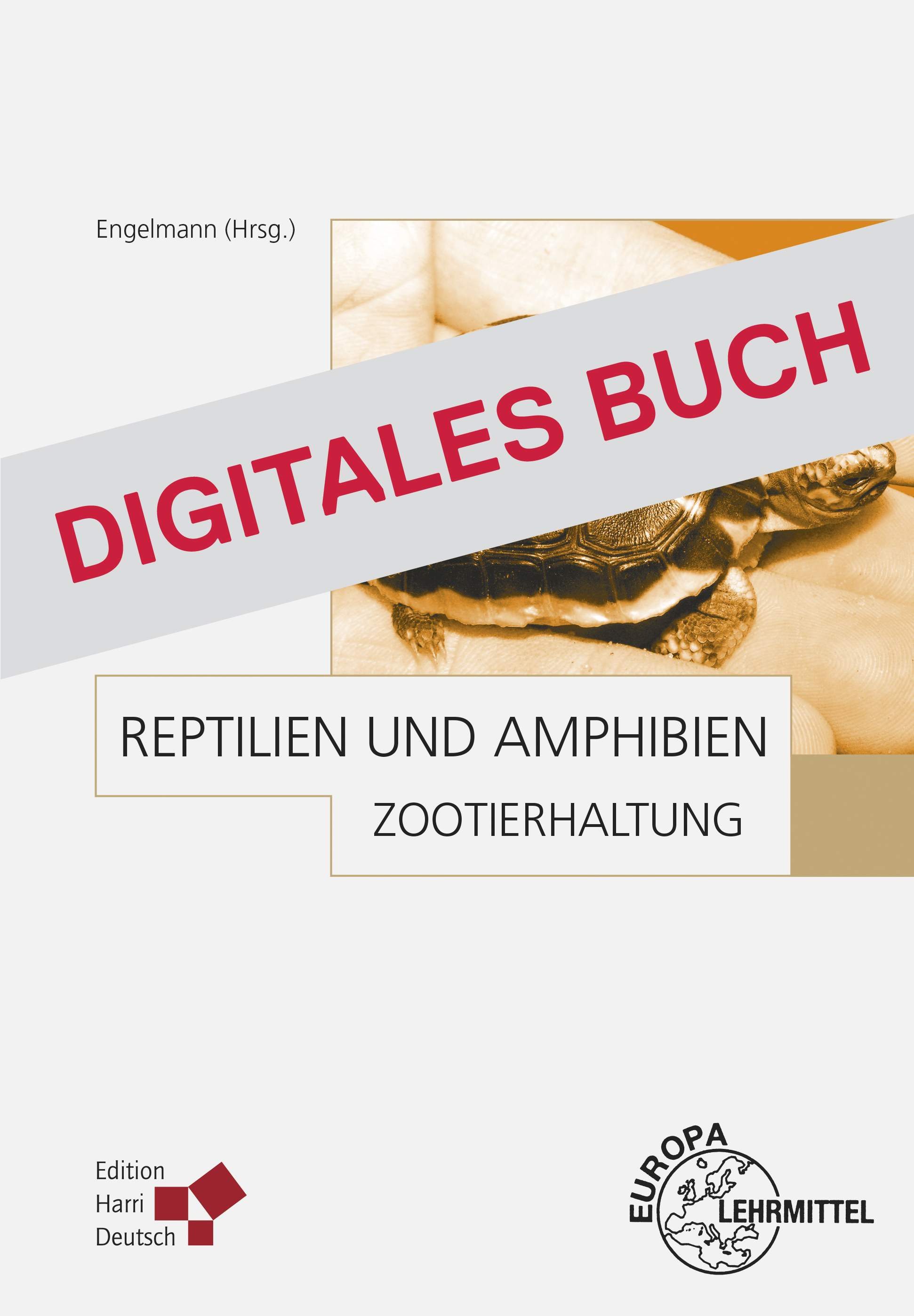 Zootierhaltung: Reptilien und Amphibien - Digitales Buch