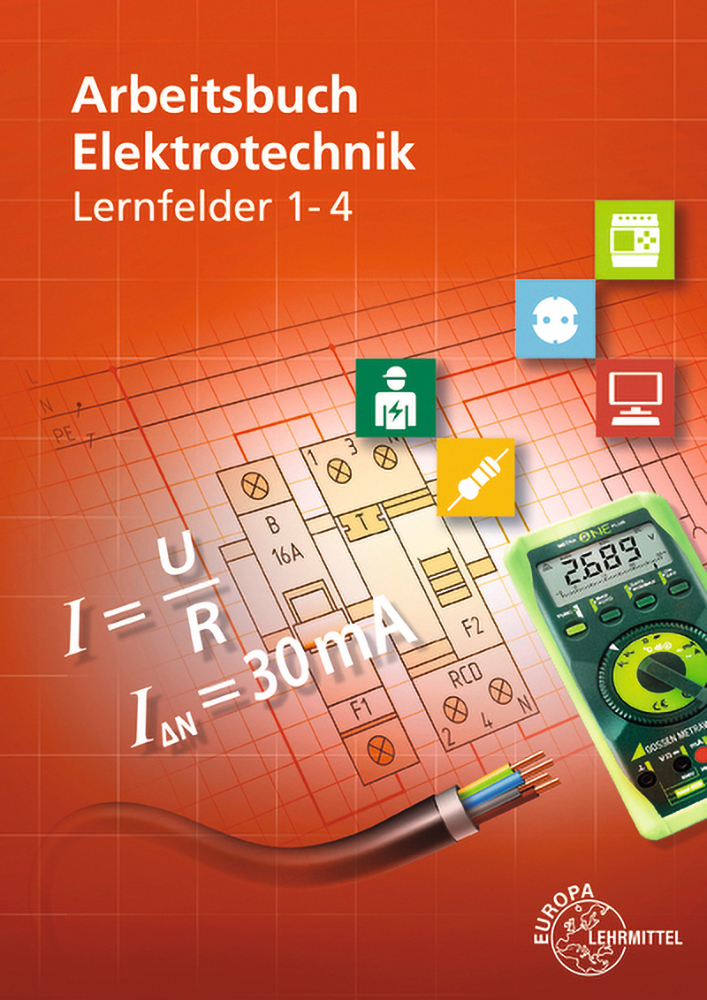 Arbeitsbuch Elektrotechnik Lernfelder 1-4