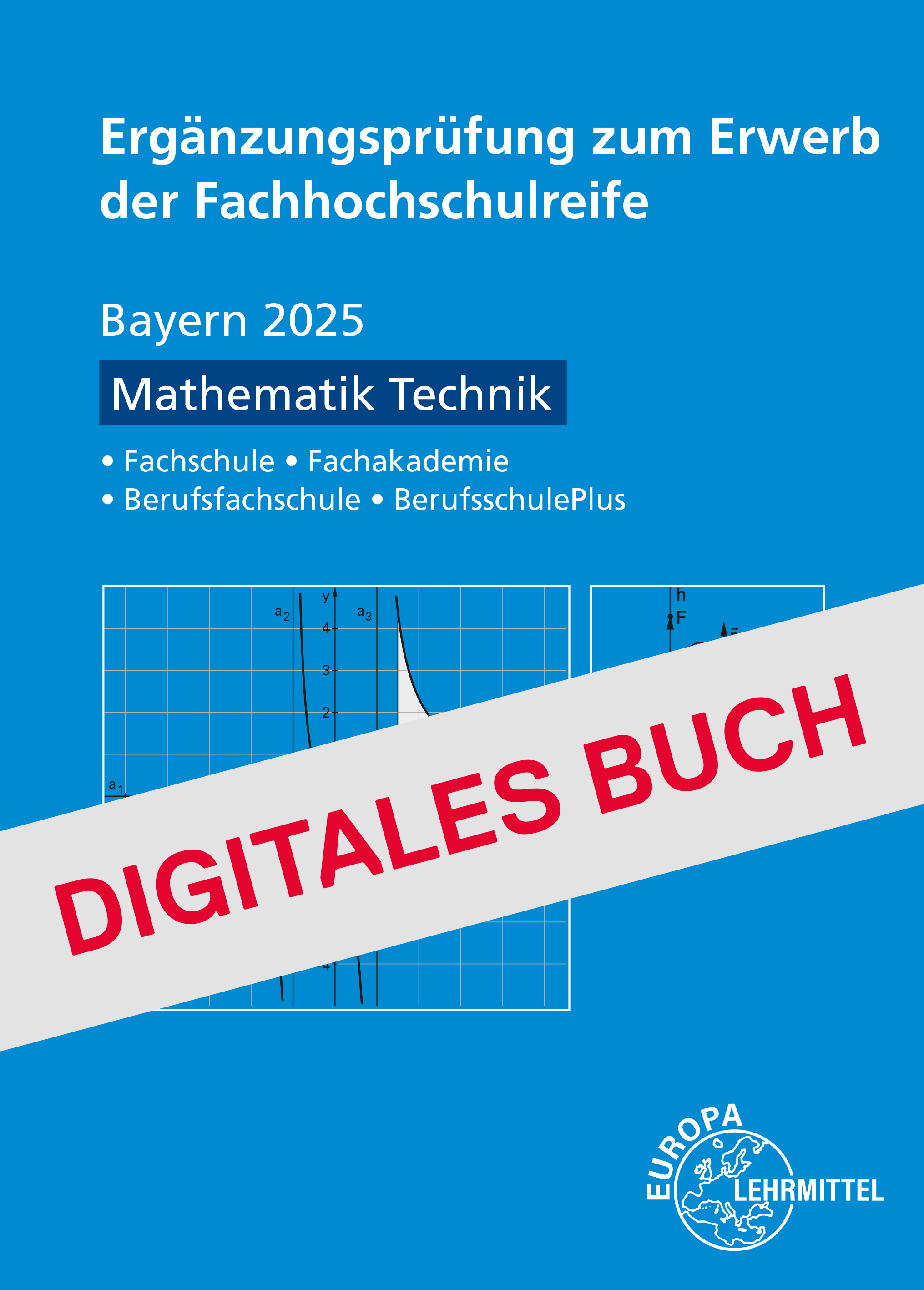 Ergänzungsprüfung zum Erwerb der Fachhochschulreife - Mathematik Technik Digitales Buch